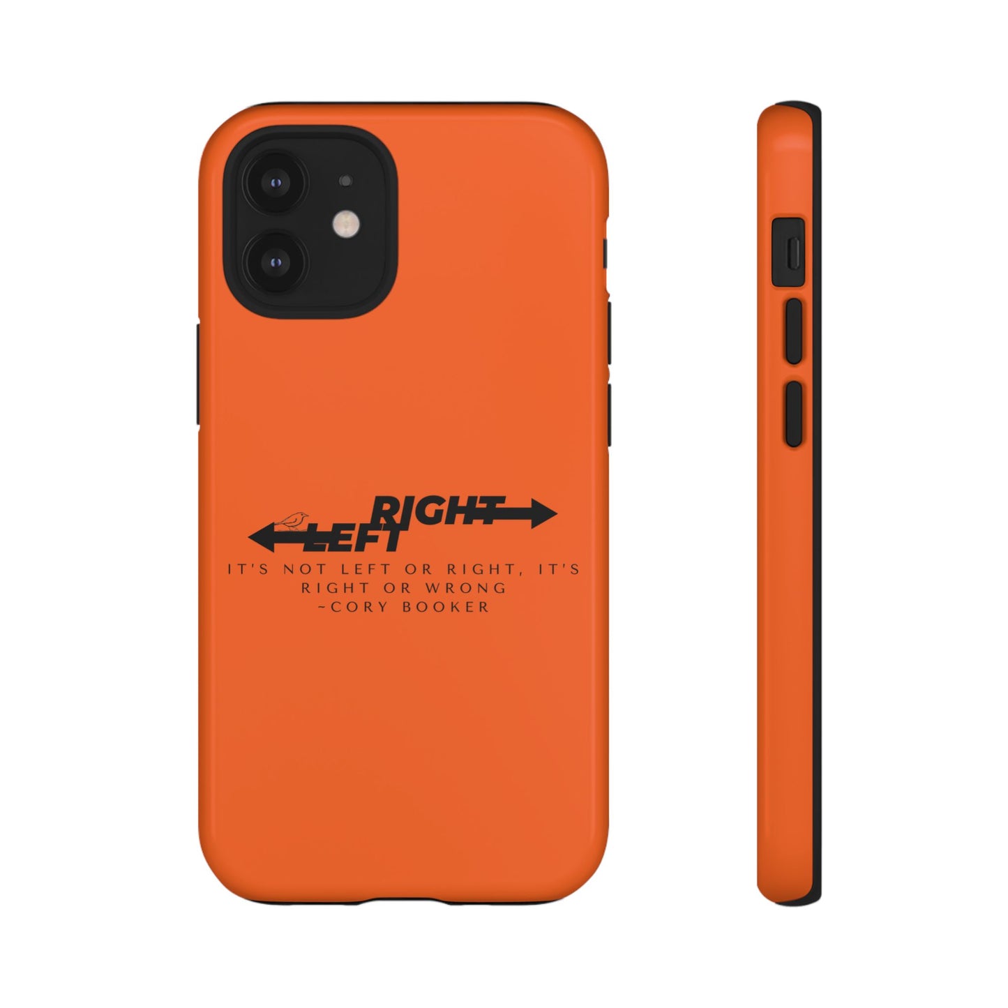 Phone Case - Right or Wrong Quote by Cory Booker