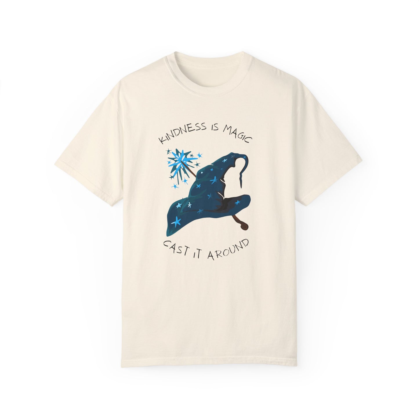 Kindness is Magic Unisex Garment-Dyed T-Shirt - Inspirational Wizard Design
