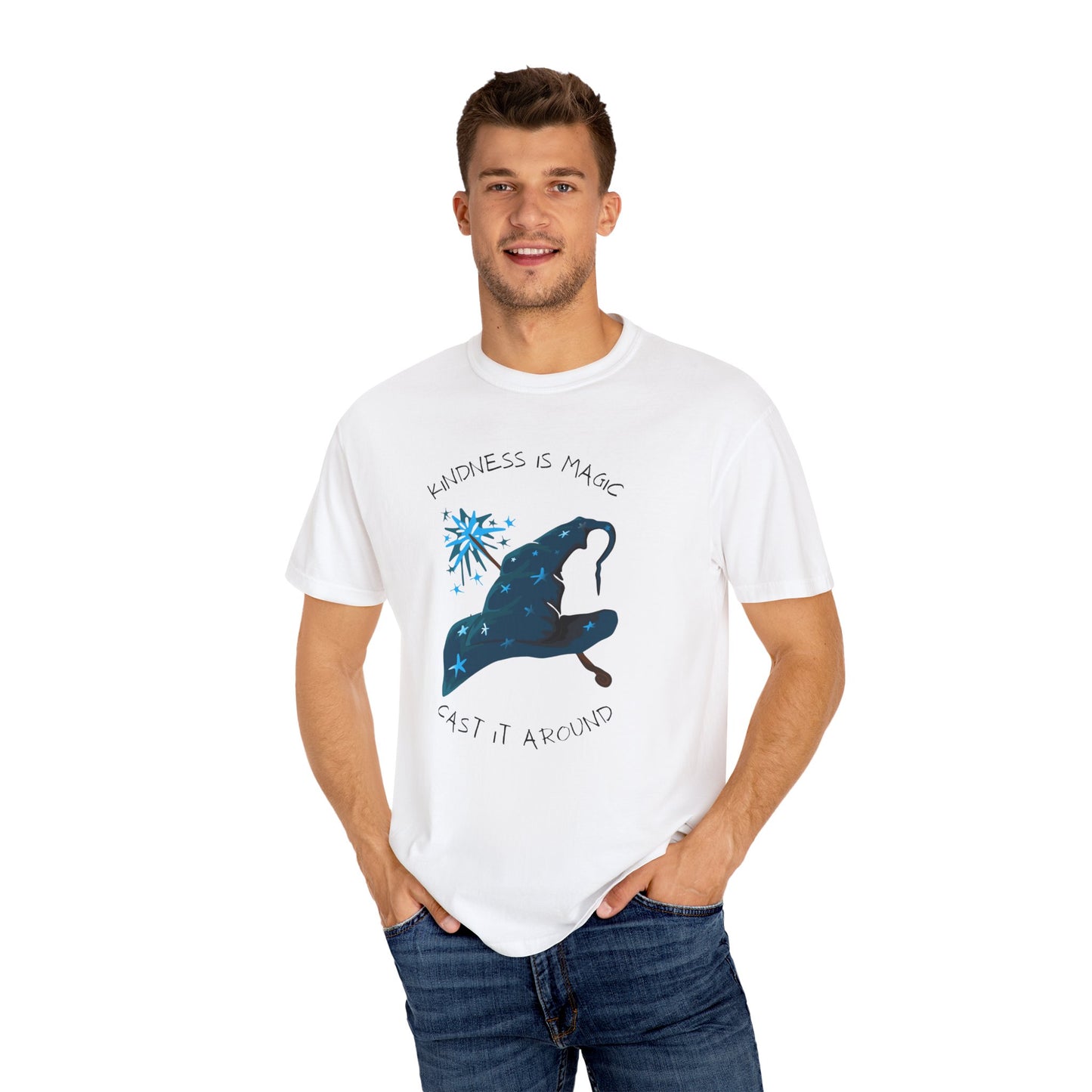 Kindness is Magic Unisex Garment-Dyed T-Shirt - Inspirational Wizard Design