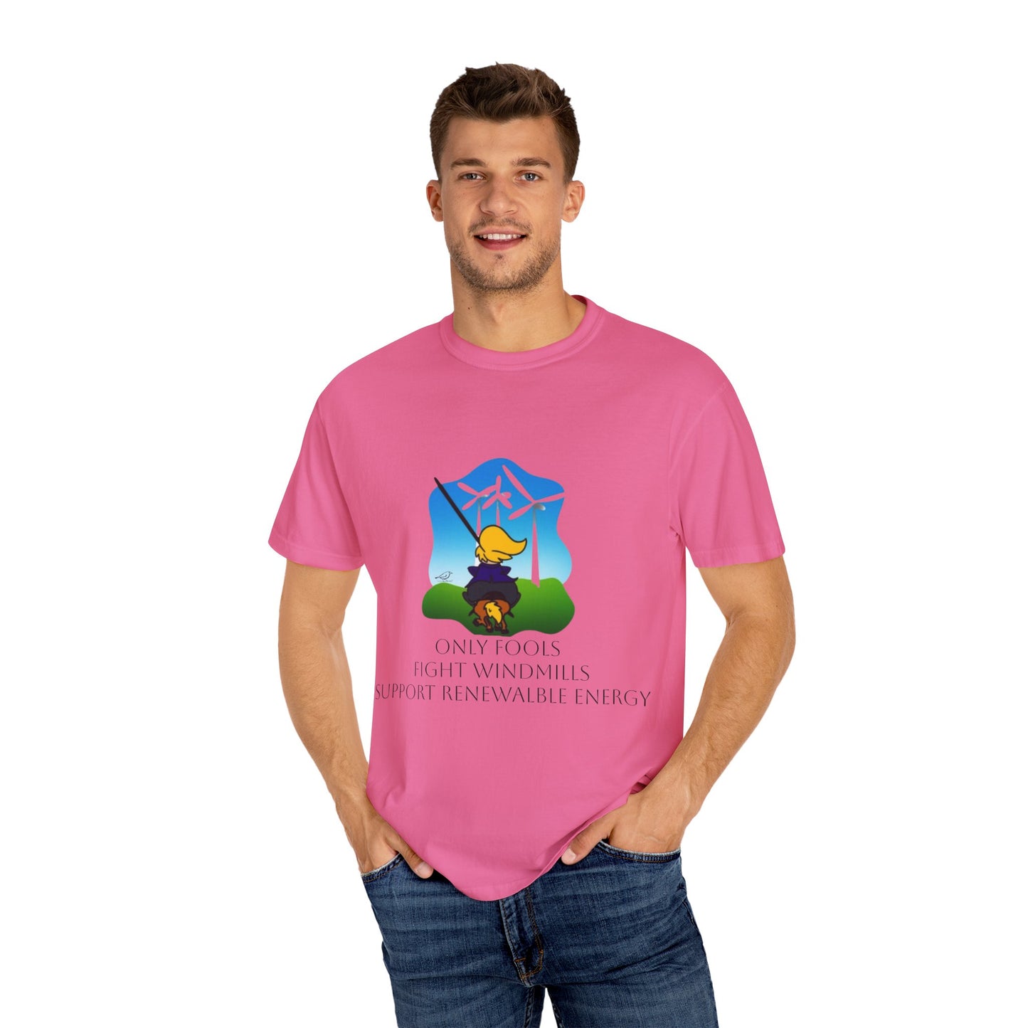 T-Shirt - 'Only Fools Fight Windmills' - Support Renewable Energy
