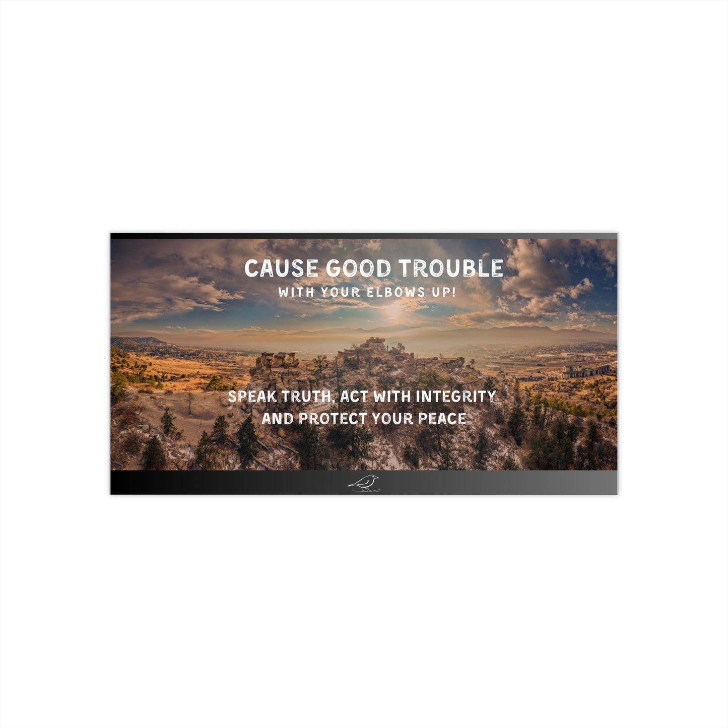 Bumper Stickers - Cause Good Trouble - Speak Truth, Protect Your Peace