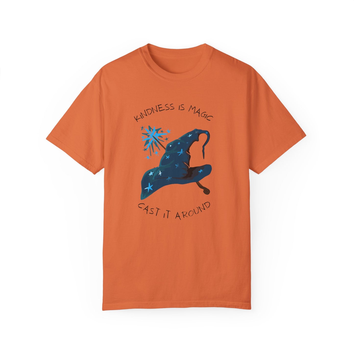 Kindness is Magic Unisex Garment-Dyed T-Shirt - Inspirational Wizard Design