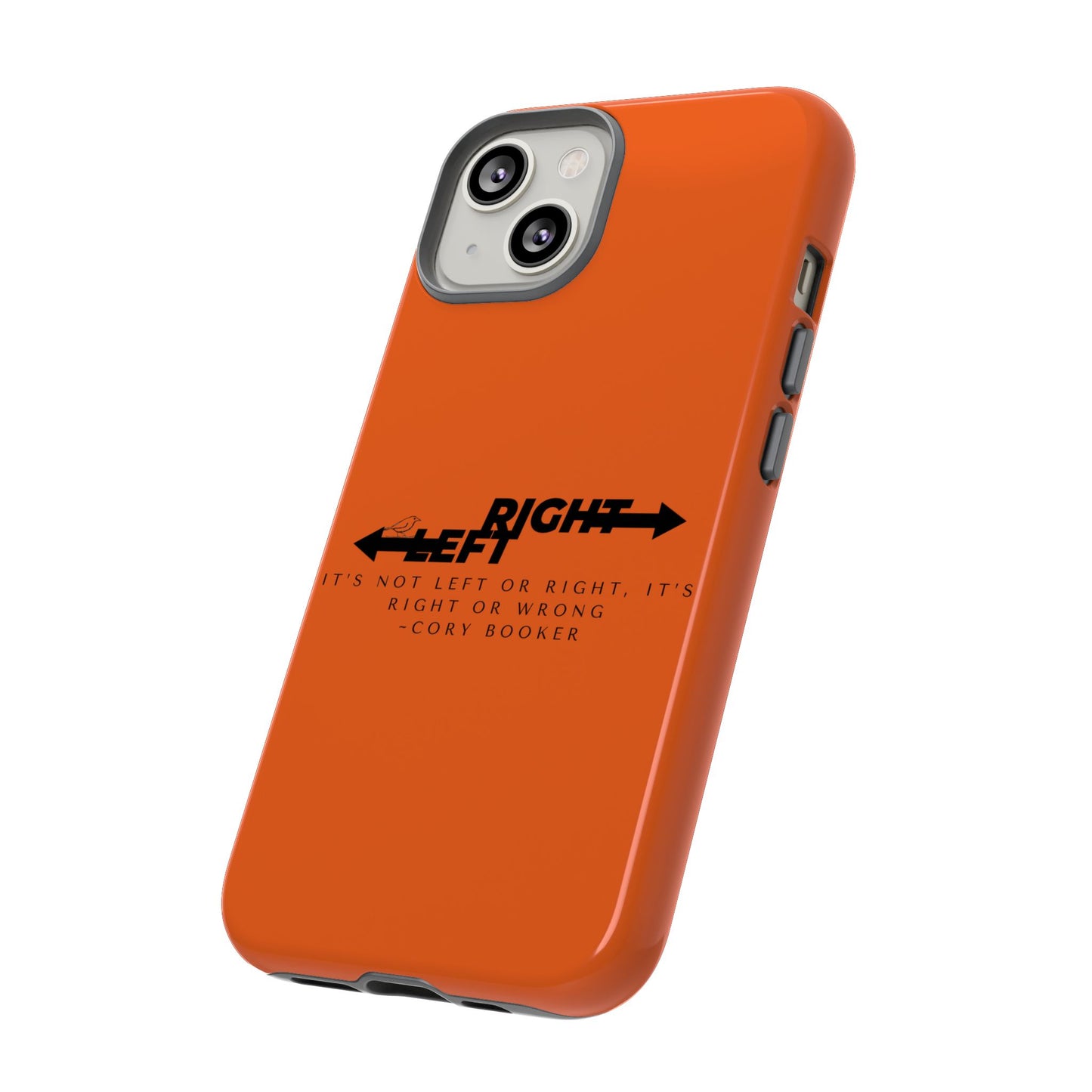 Phone Case - Right or Wrong Quote by Cory Booker