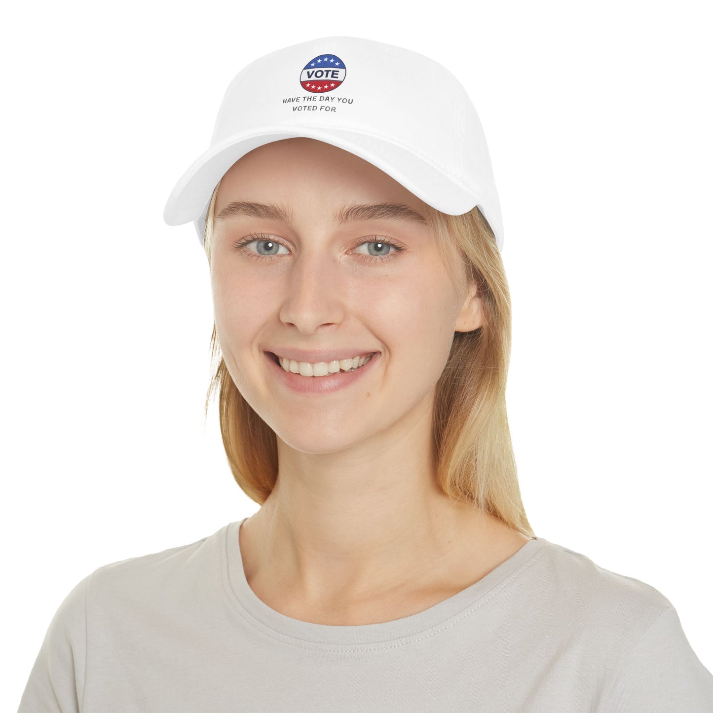Vote Low Profile Baseball Cap - Have the Day You Voted For