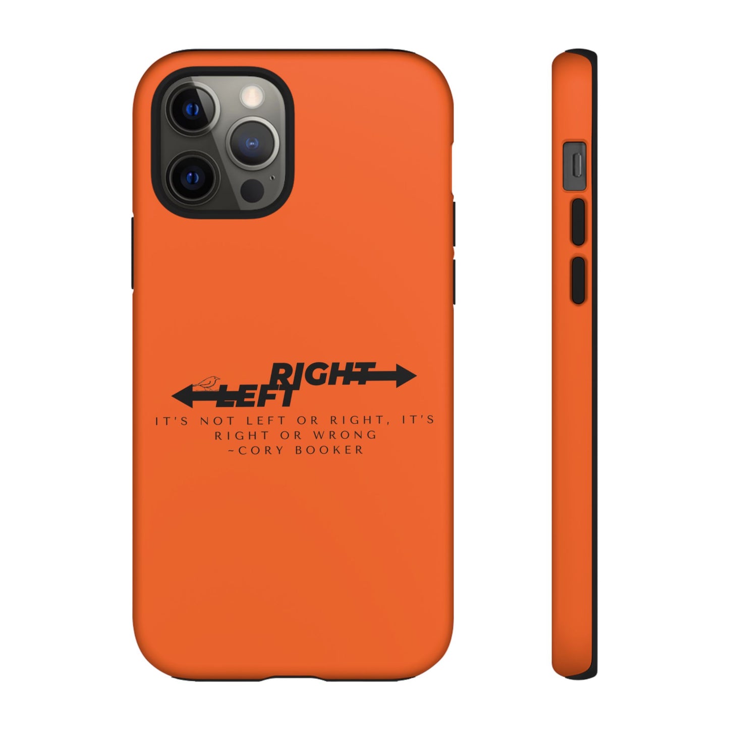 Phone Case - Right or Wrong Quote by Cory Booker