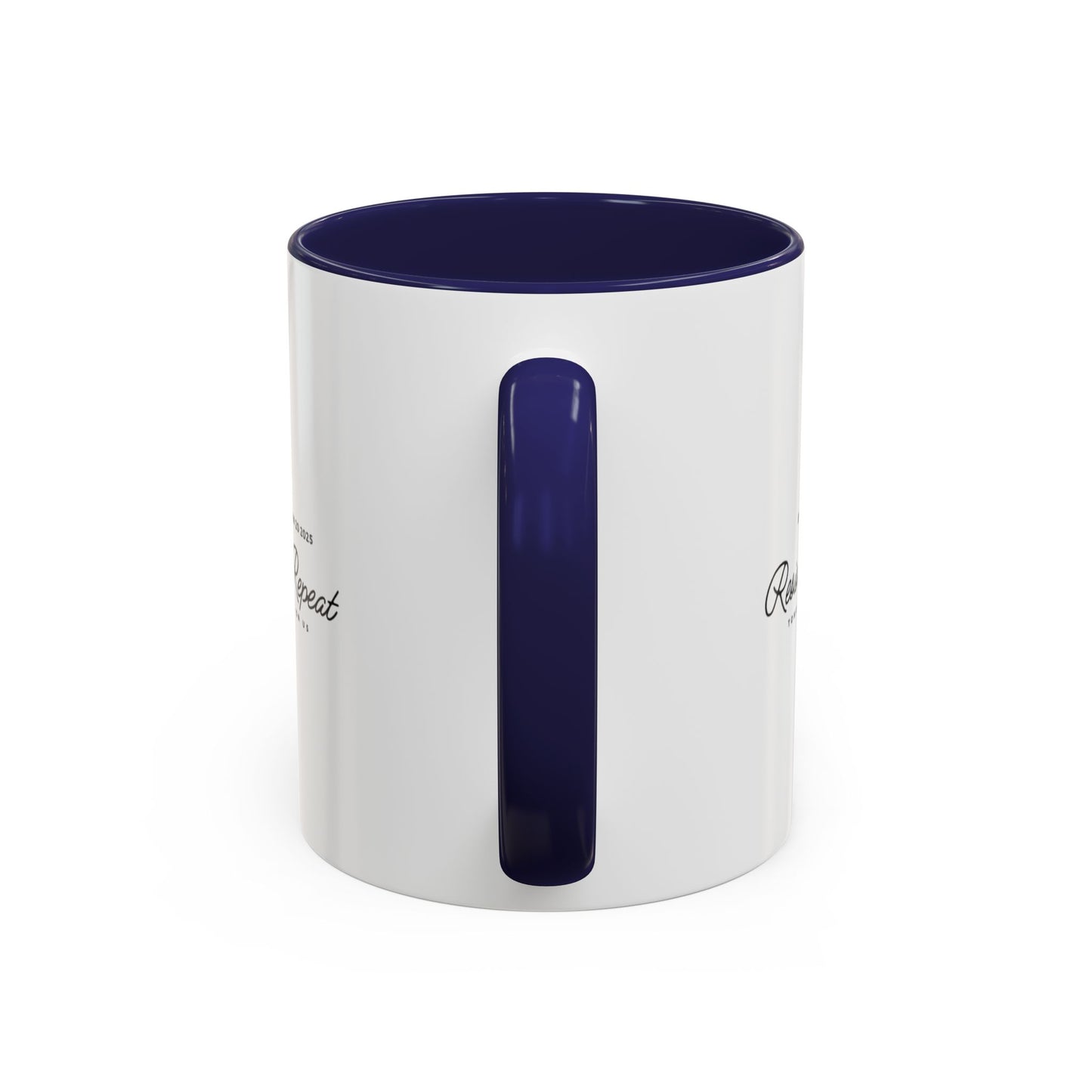 Inspirational Accent Coffee Mug - Resist, Rinse, Repeat (11oz & 15oz)