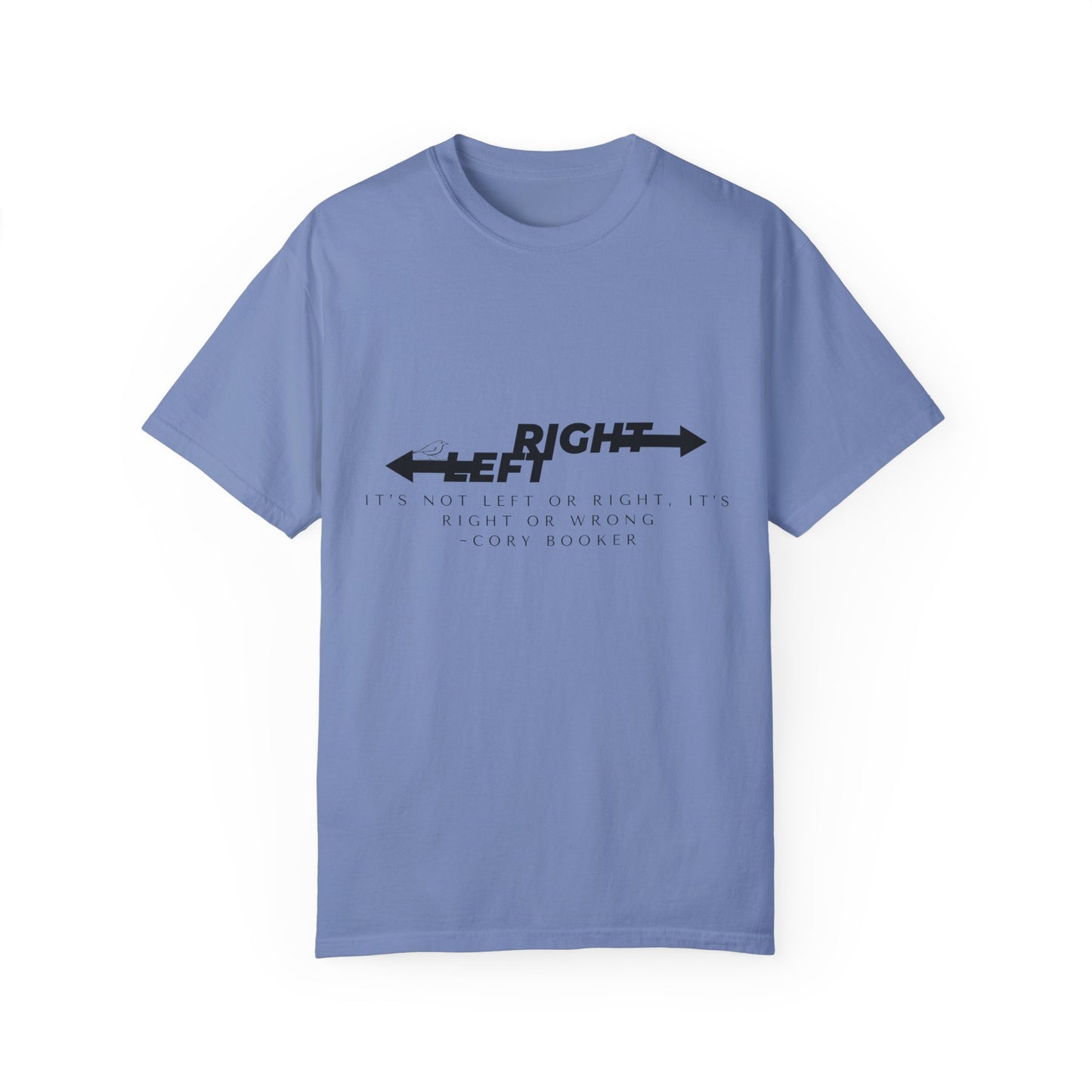 T-Shirt - "It's Not Left or Right, It's Right or Wrong"