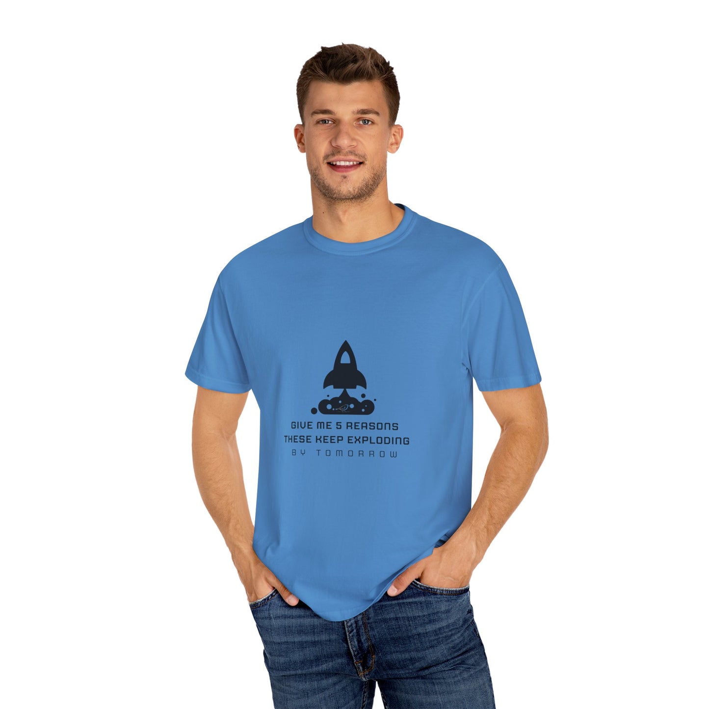 Unisex T-Shirt - "Give Me 5 Reasons These Keep Exploding"