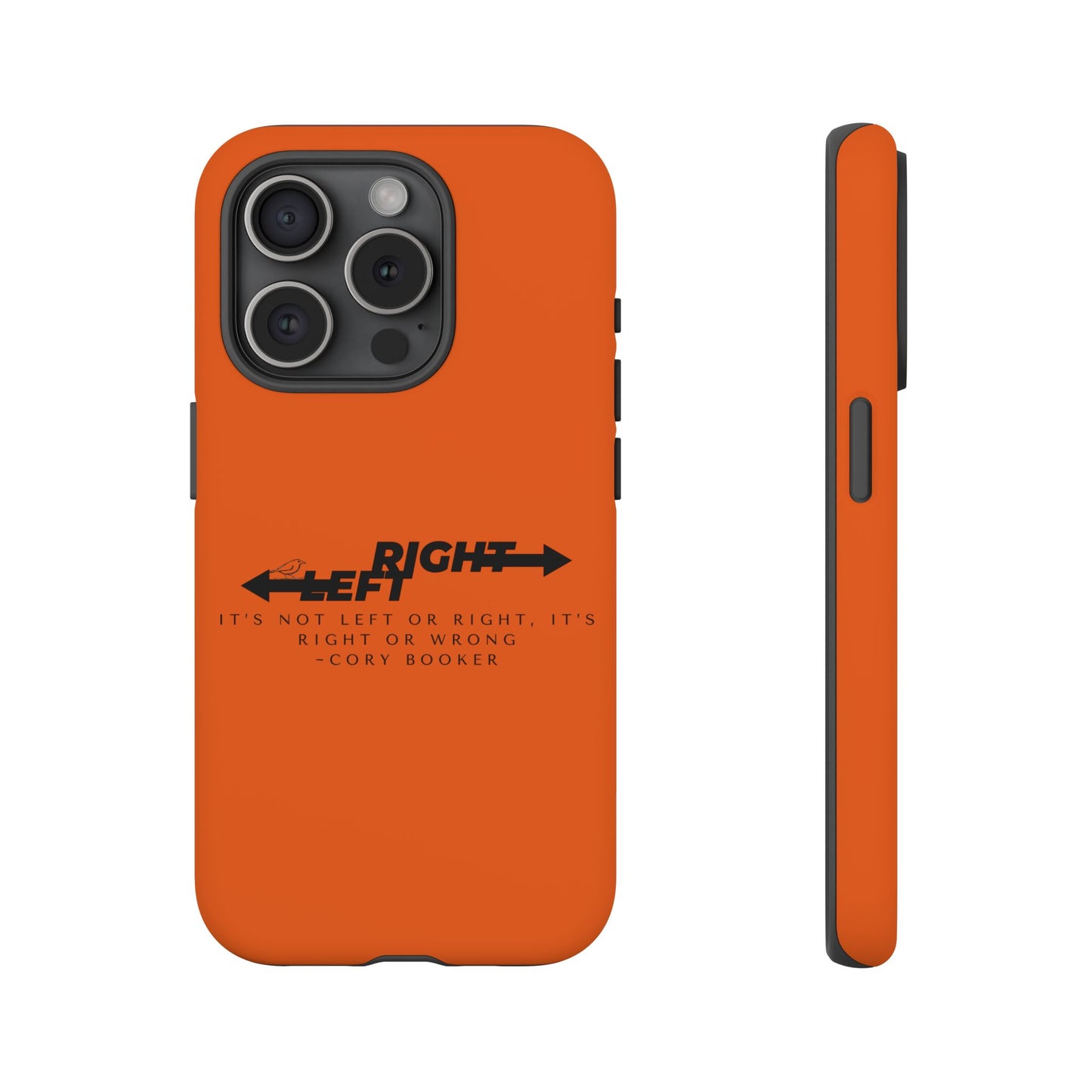 Phone Case - Right or Wrong Quote by Cory Booker