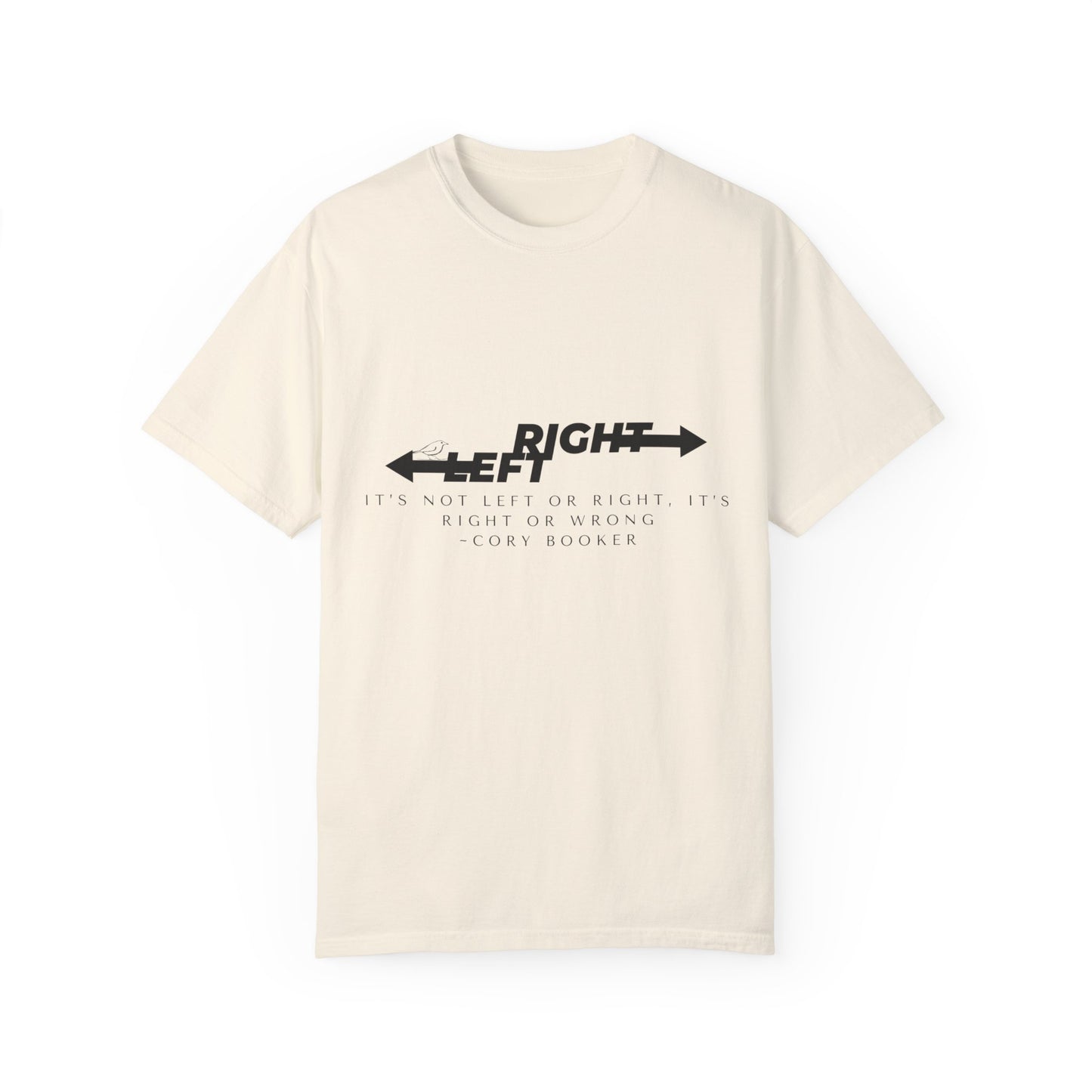 T-Shirt - "It's Not Left or Right, It's Right or Wrong"