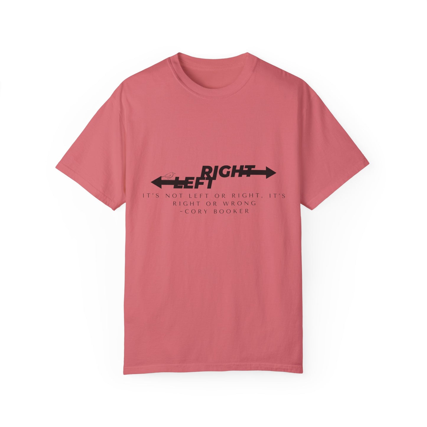 T-Shirt - "It's Not Left or Right, It's Right or Wrong"