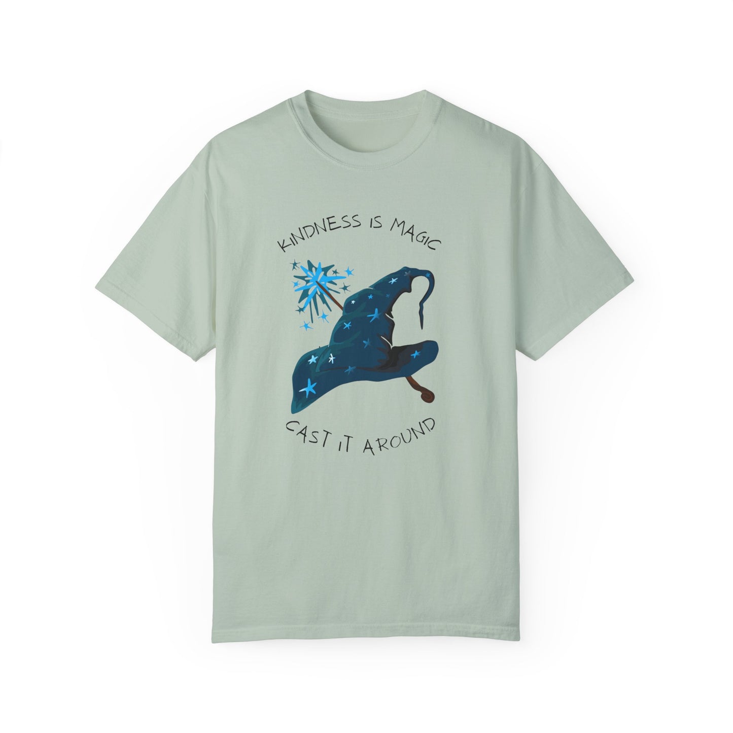 Kindness is Magic Unisex Garment-Dyed T-Shirt - Inspirational Wizard Design