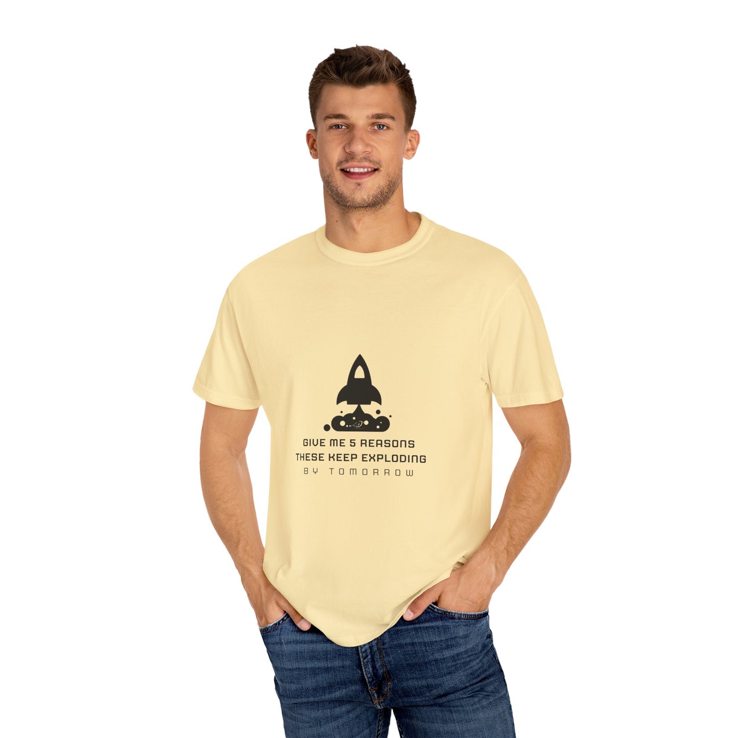 Unisex T-Shirt - "Give Me 5 Reasons These Keep Exploding"