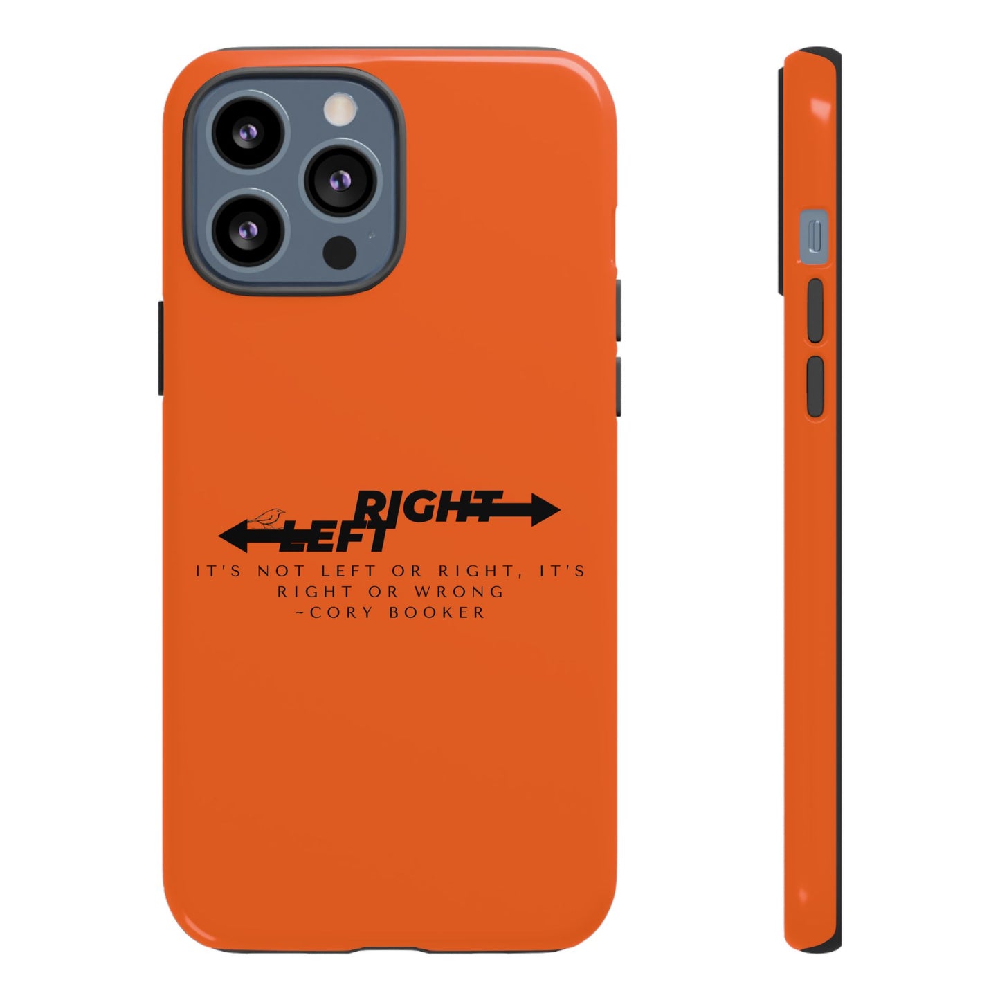 Phone Case - Right or Wrong Quote by Cory Booker