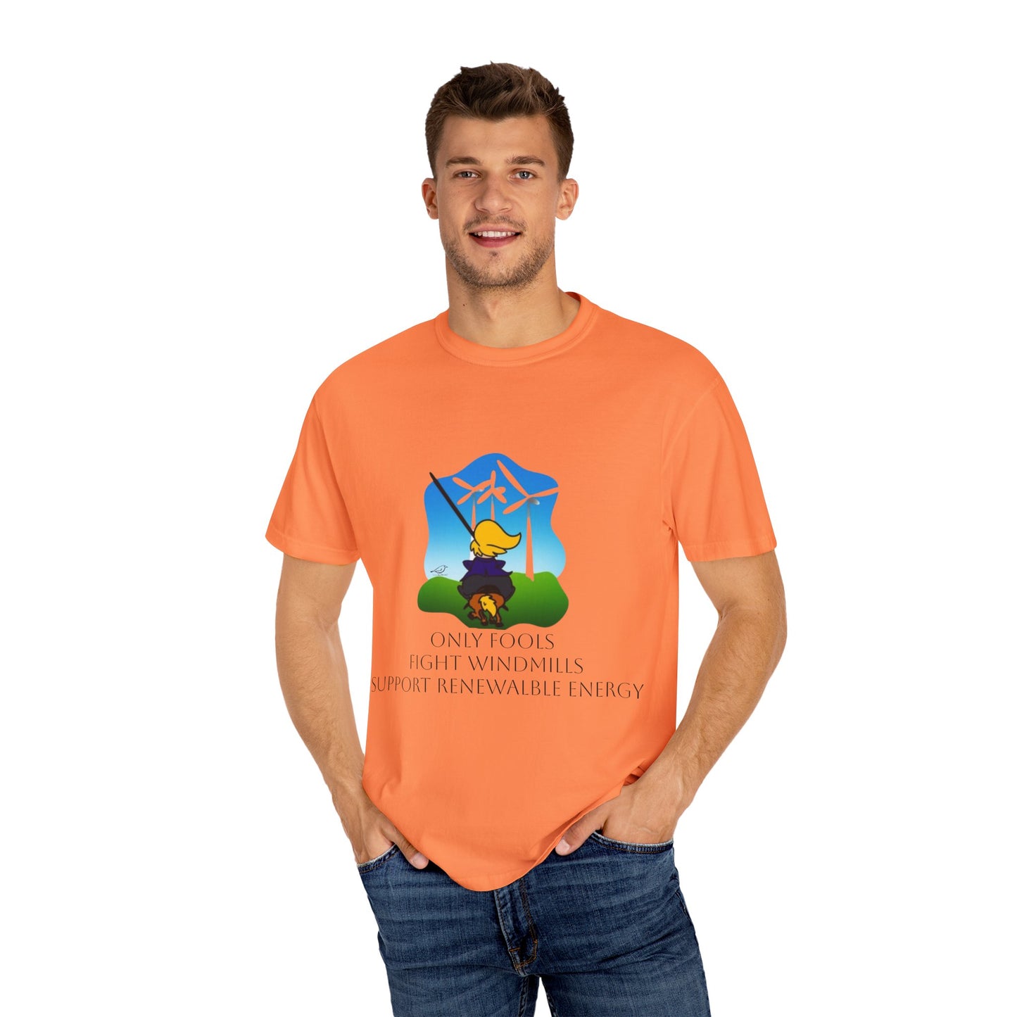 T-Shirt - 'Only Fools Fight Windmills' - Support Renewable Energy