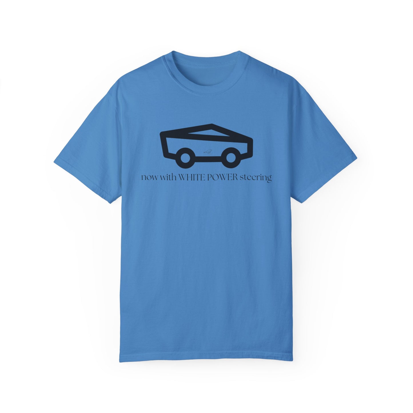 Unisex Garment-Dyed T-shirt with 'now with WHITE POWER steering' Design – Casual Style for Car Enthusiasts