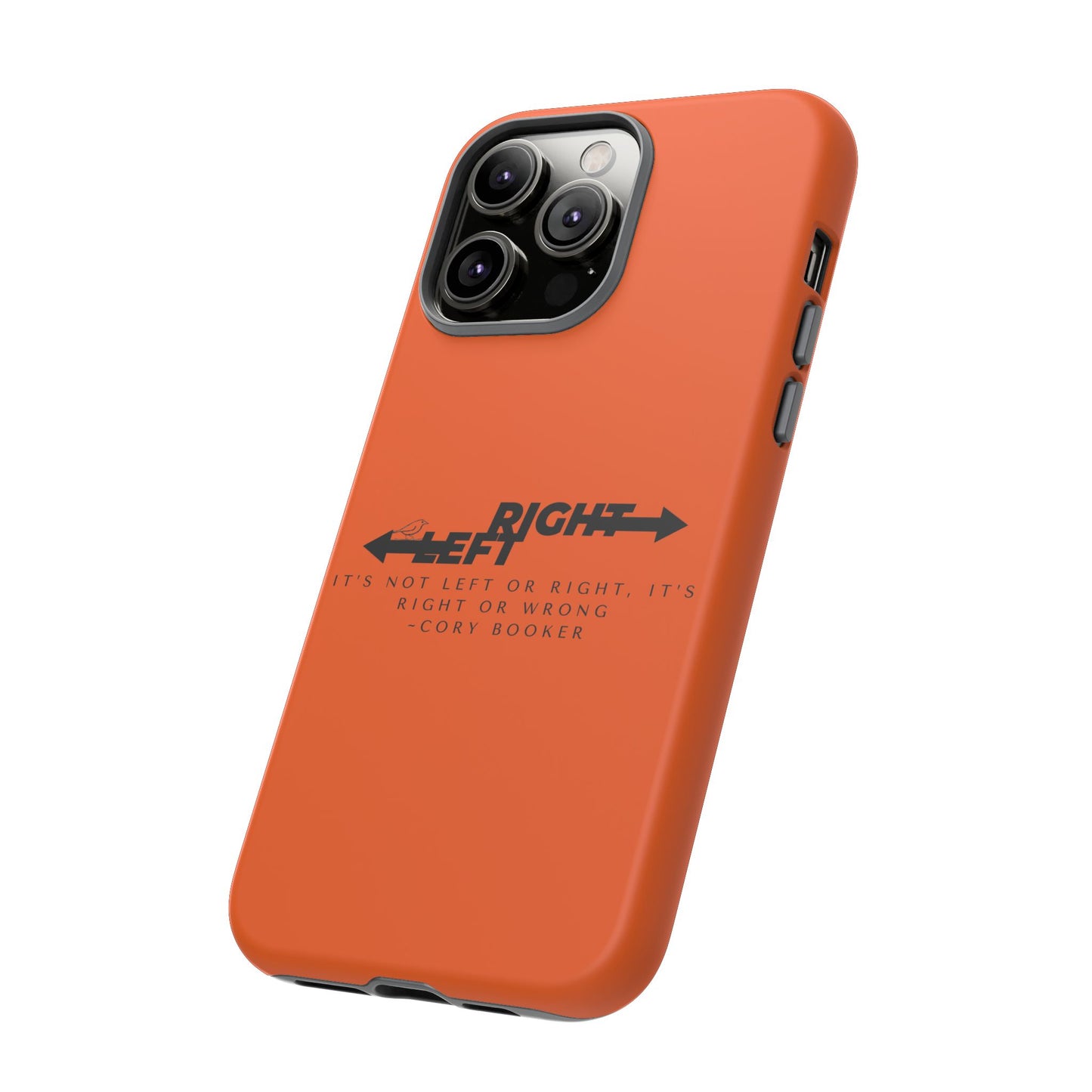 Phone Case - Right or Wrong Quote by Cory Booker