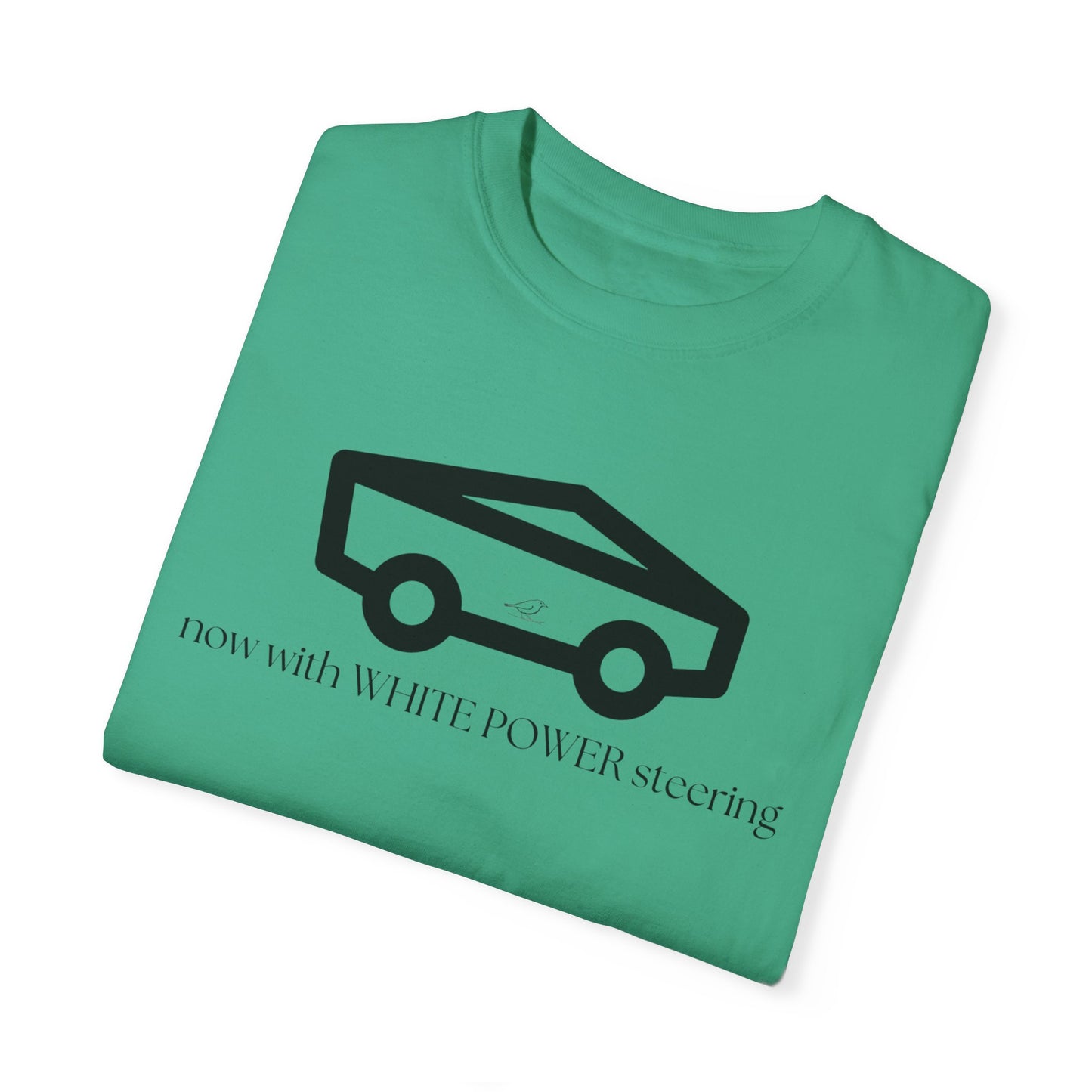 Unisex Garment-Dyed T-shirt with 'now with WHITE POWER steering' Design – Casual Style for Car Enthusiasts