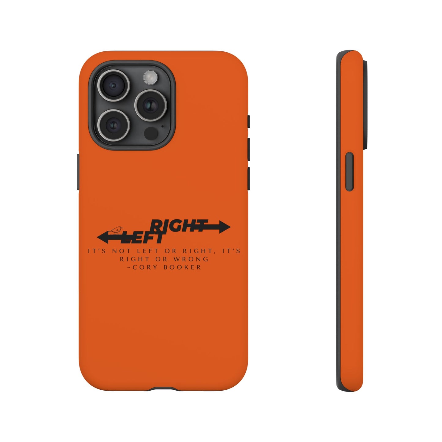Phone Case - Right or Wrong Quote by Cory Booker