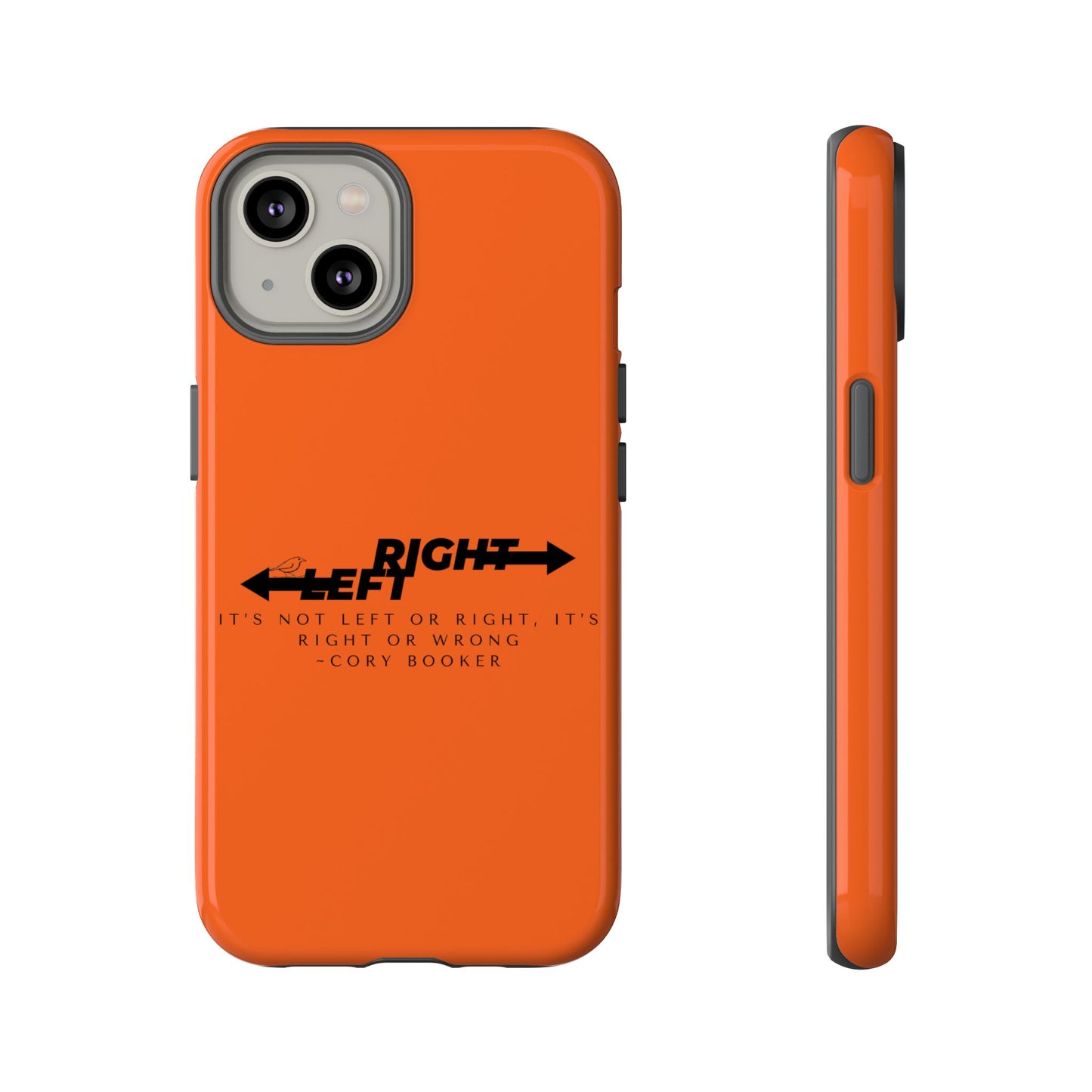 Phone Case - Right or Wrong Quote by Cory Booker