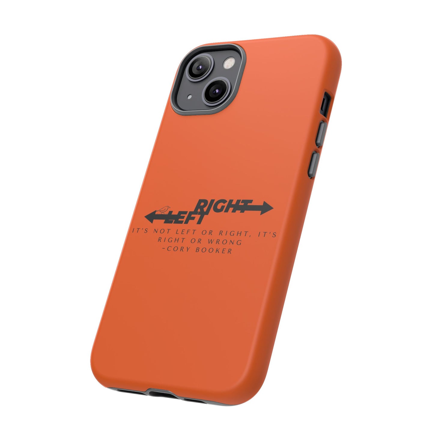Phone Case - Right or Wrong Quote by Cory Booker