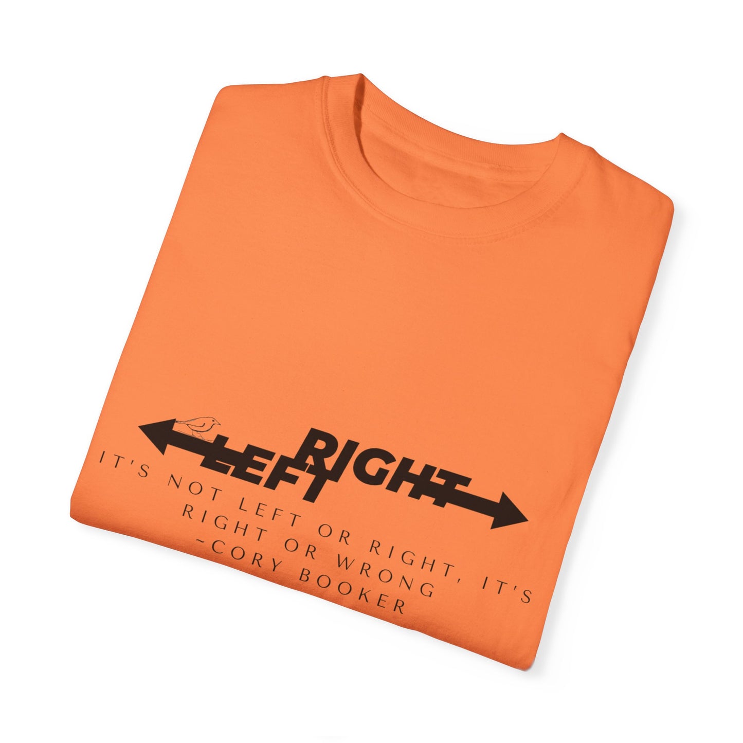 T-Shirt - "It's Not Left or Right, It's Right or Wrong"
