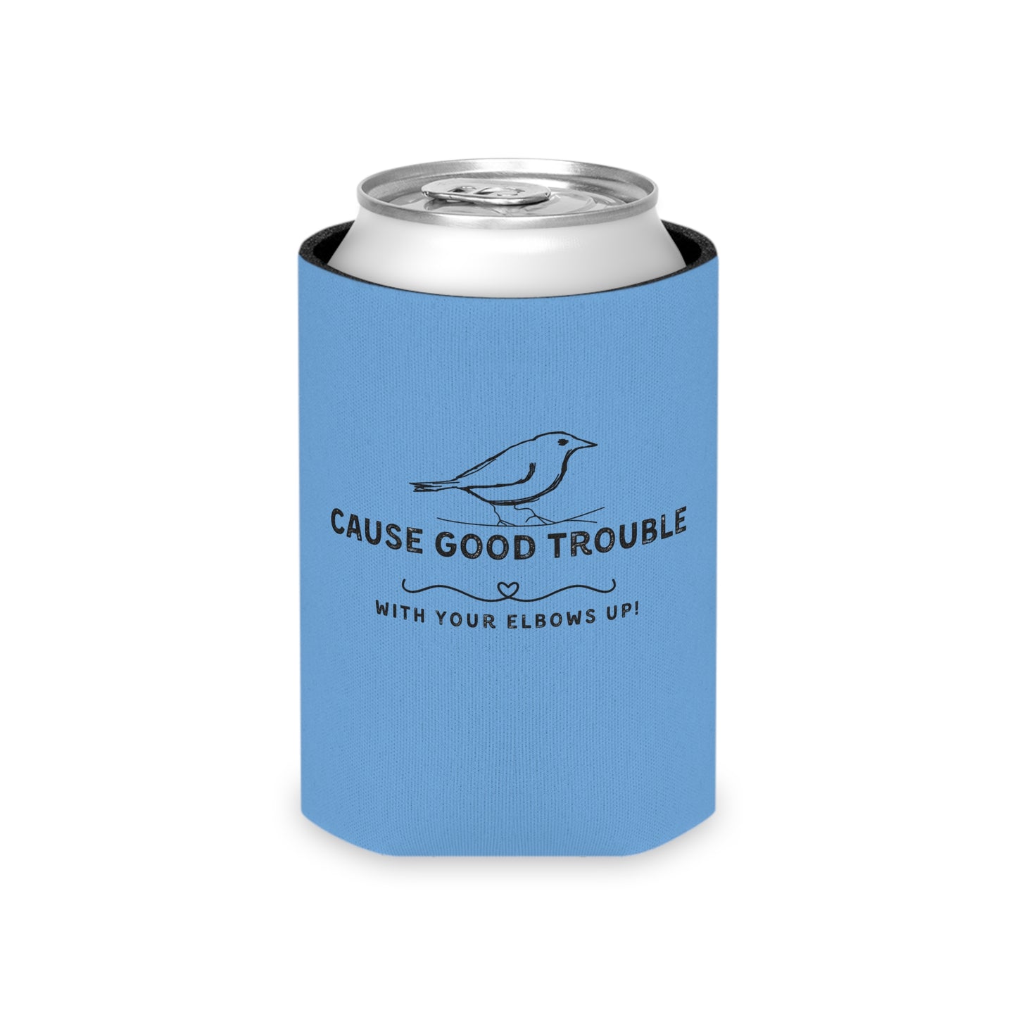 "Cause Good Trouble" and Keep your Drink Cool