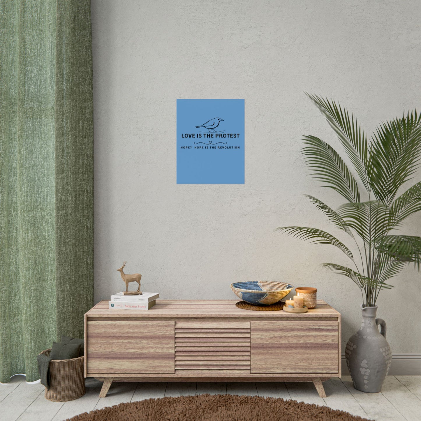 Inspirational Rolled Poster - 'Love is the Protest' with Uplifting Quote