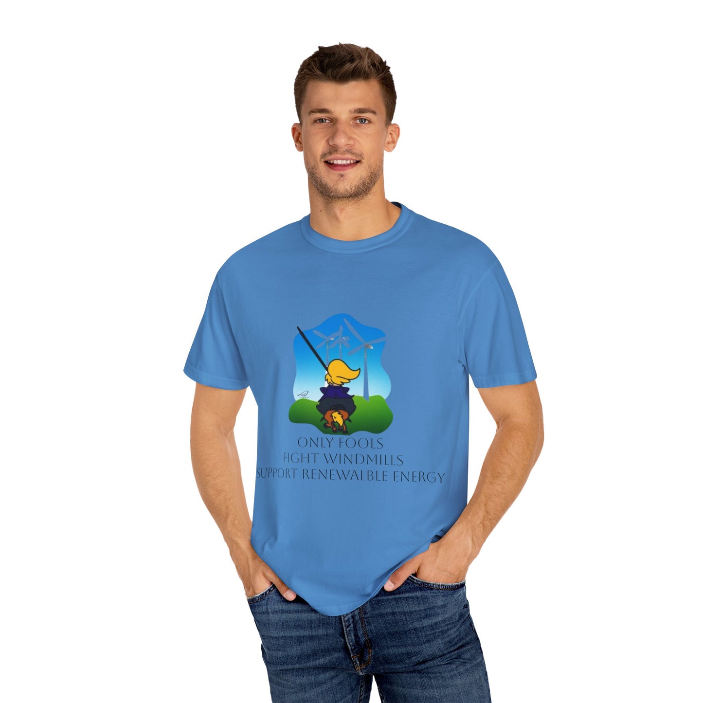 T-Shirt - 'Only Fools Fight Windmills' - Support Renewable Energy