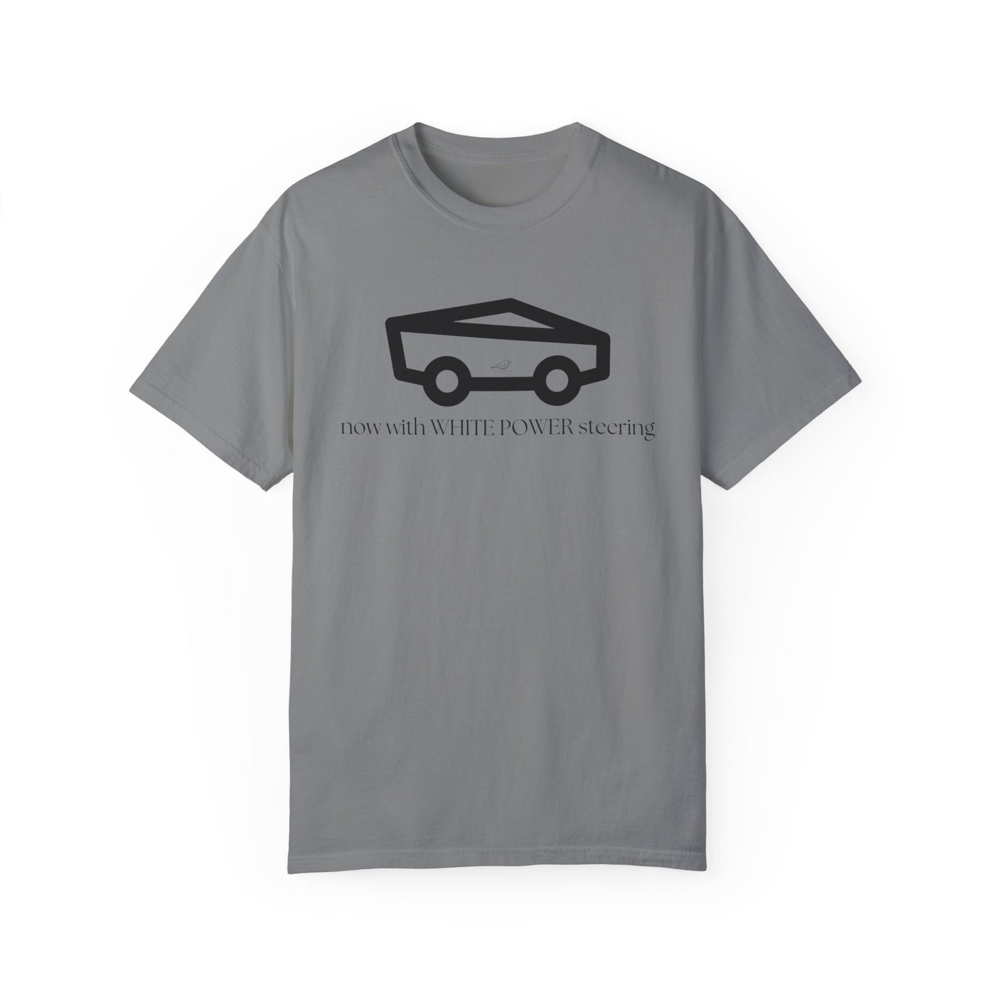 Unisex Garment-Dyed T-shirt with 'now with WHITE POWER steering' Design – Casual Style for Car Enthusiasts
