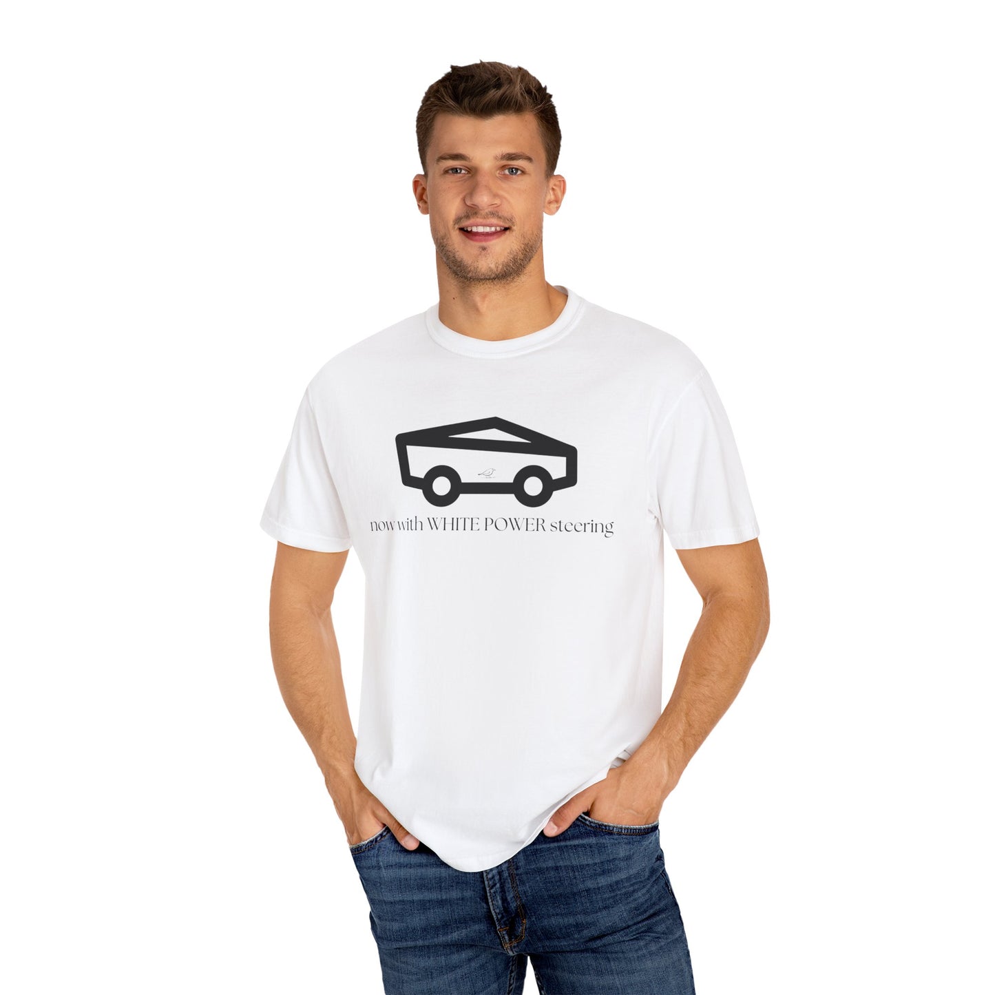 Unisex Garment-Dyed T-shirt with 'now with WHITE POWER steering' Design – Casual Style for Car Enthusiasts