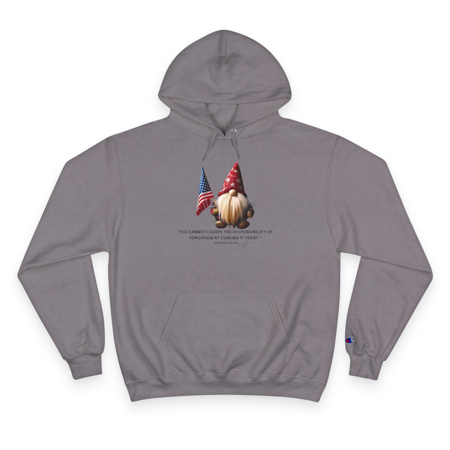 Champion Hoodie - "You Cannot Escape the Responsibility of Tomorrow"