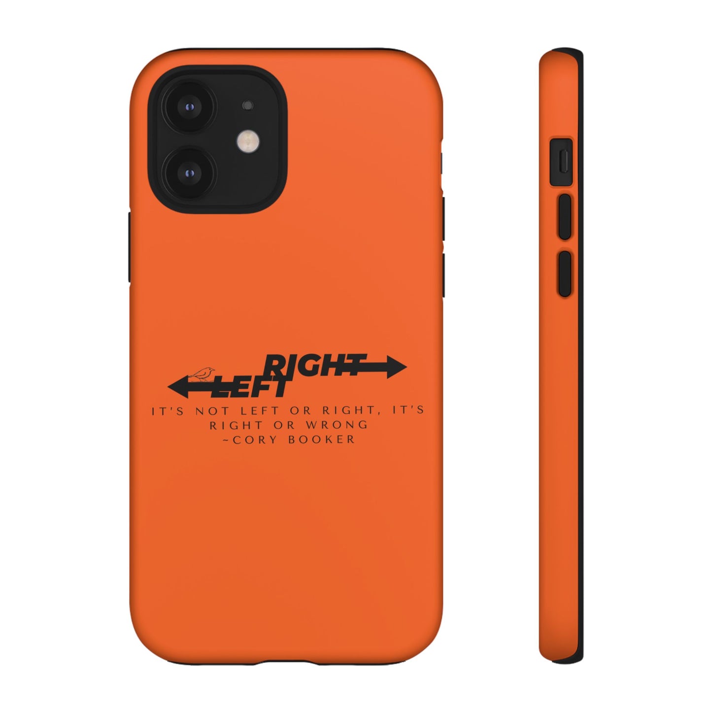 Phone Case - Right or Wrong Quote by Cory Booker
