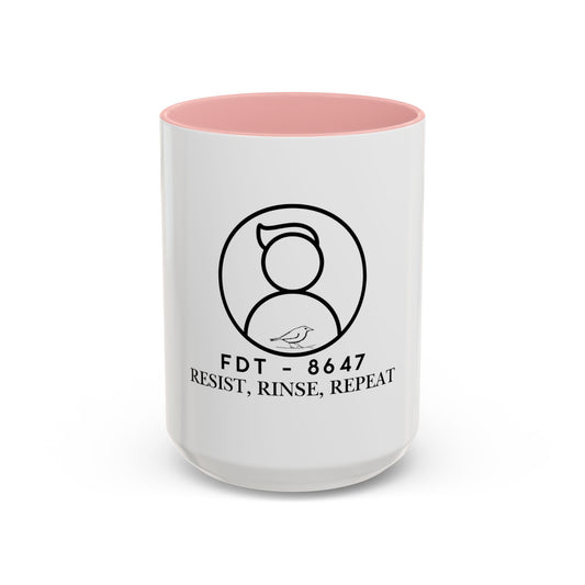 Inspirational Accent Coffee Mug - Resist, Rinse, Repeat (11oz & 15oz)