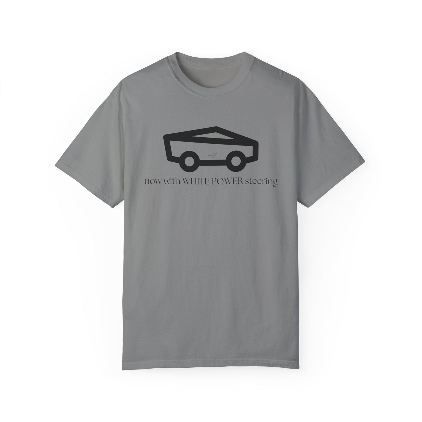Unisex Garment-Dyed T-shirt with 'now with WHITE POWER steering' Design – Casual Style for Car Enthusiasts