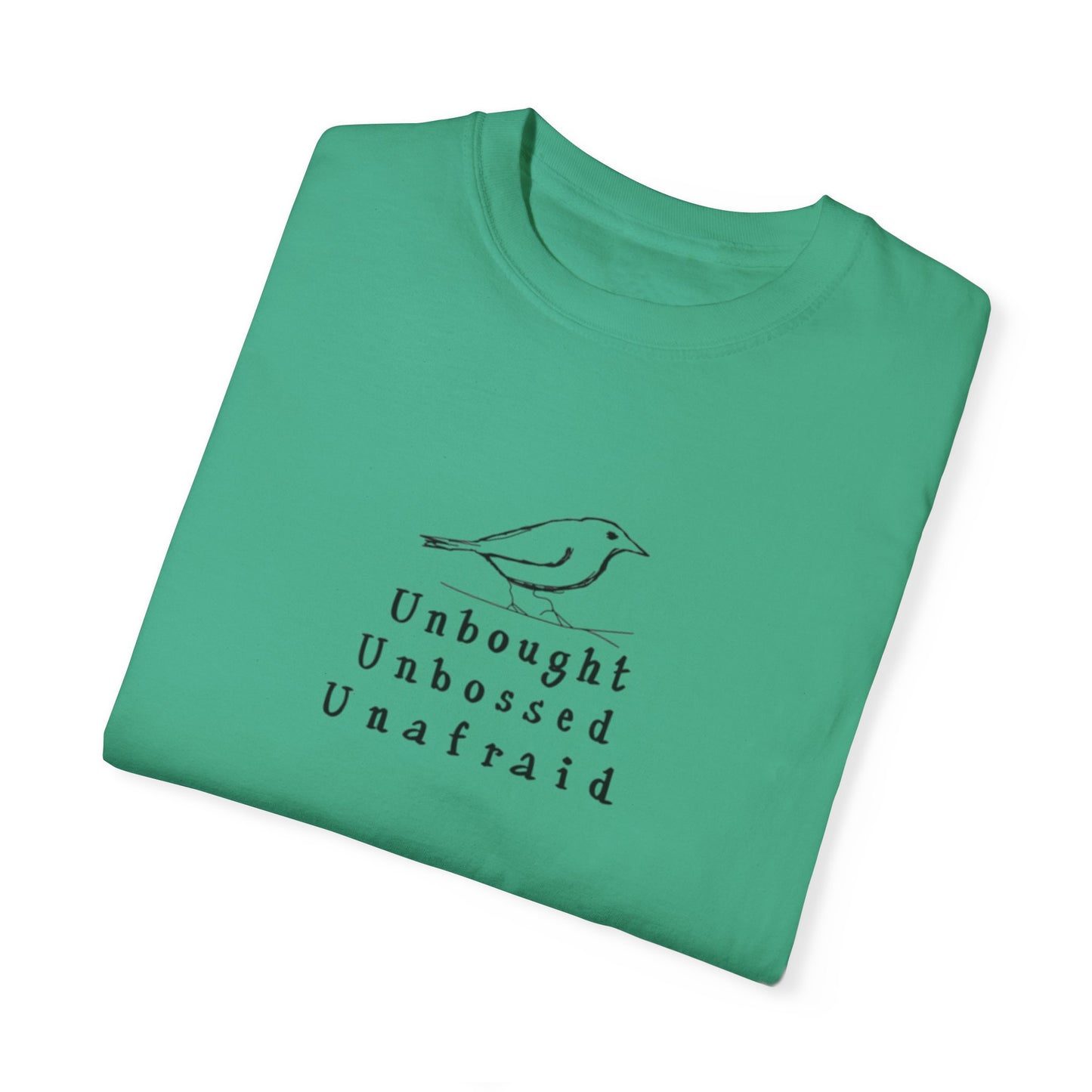 T-Shirt - 'Unbought Unbossed Unafraid' Inspirational Tee