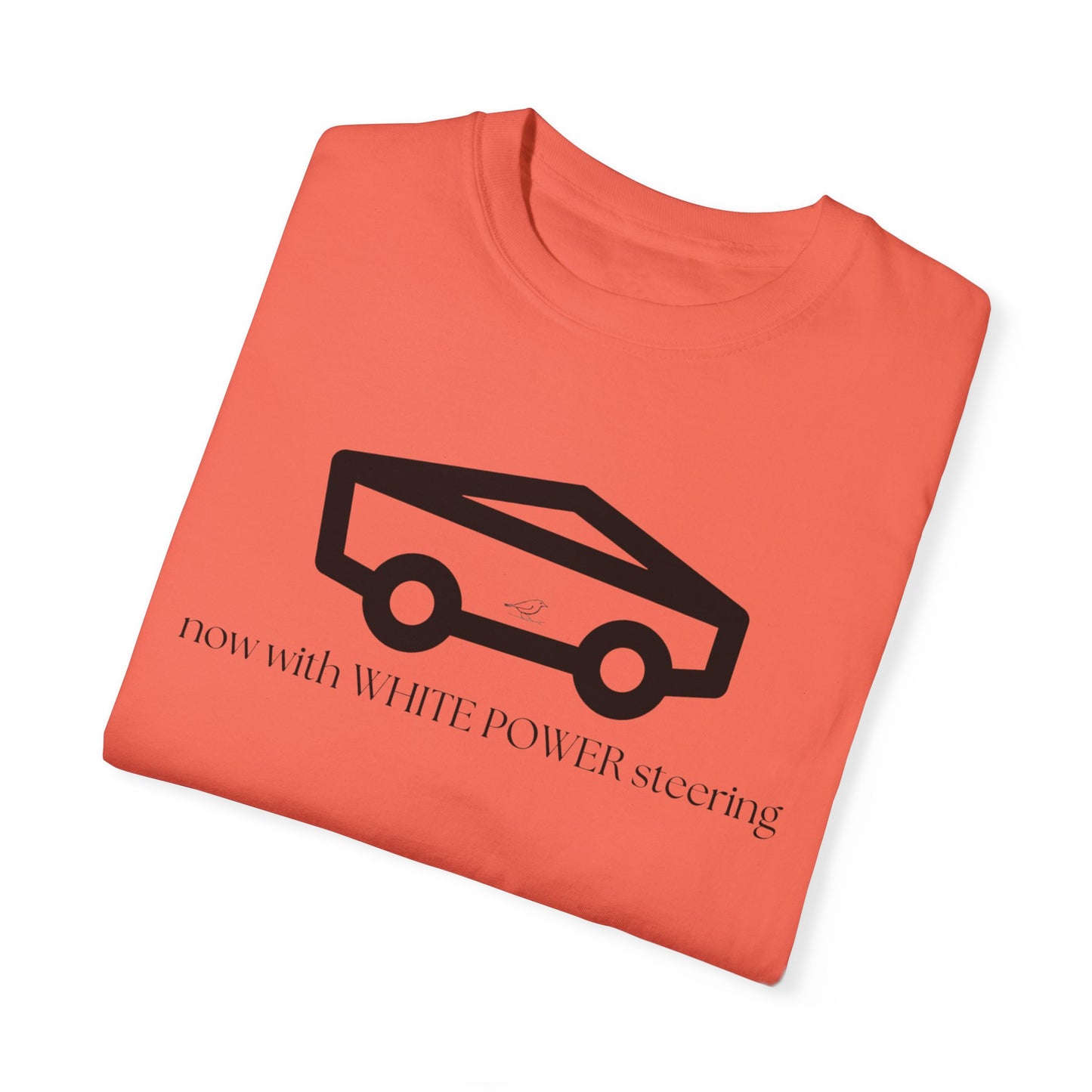 Unisex Garment-Dyed T-shirt with 'now with WHITE POWER steering' Design – Casual Style for Car Enthusiasts