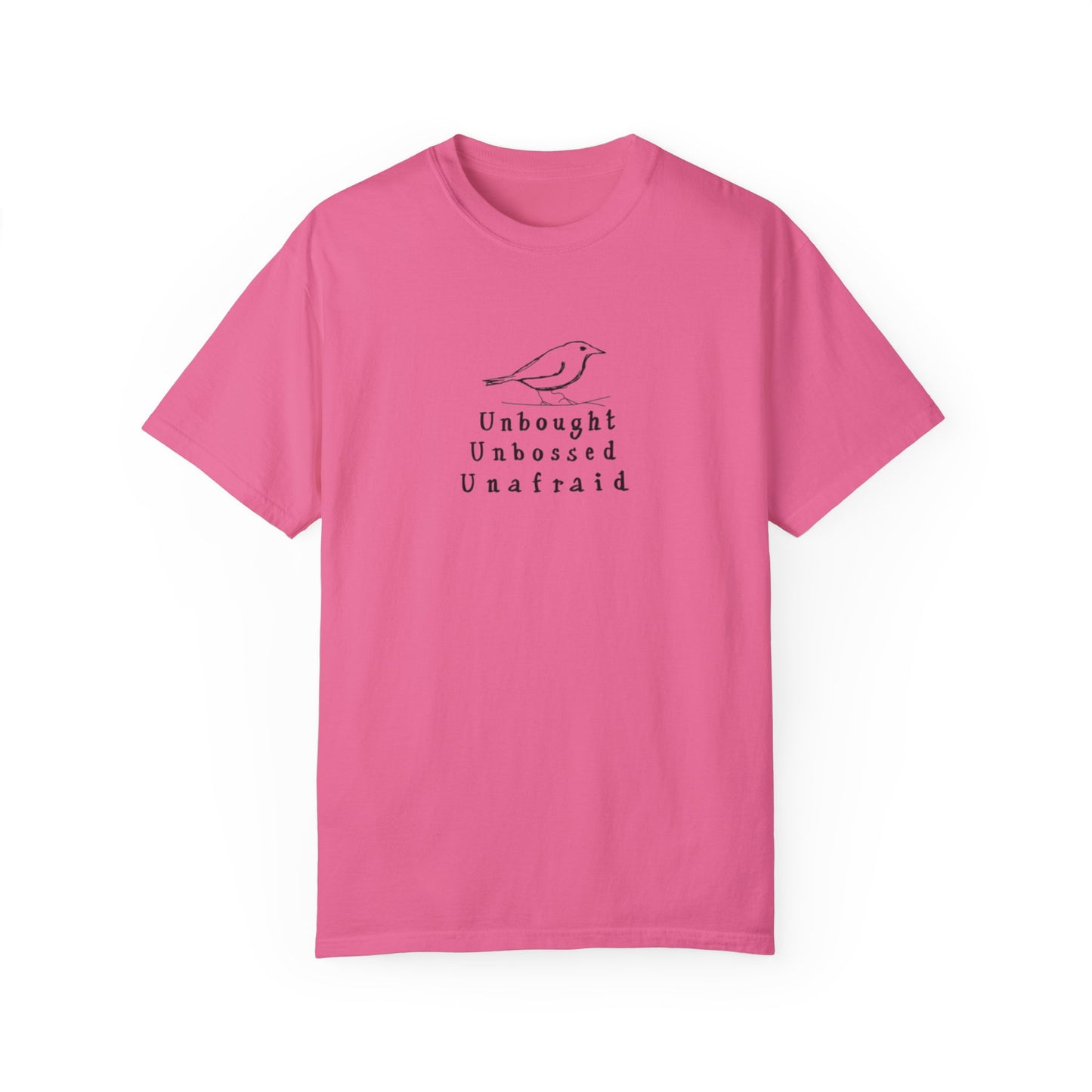 T-Shirt - 'Unbought Unbossed Unafraid' Inspirational Tee