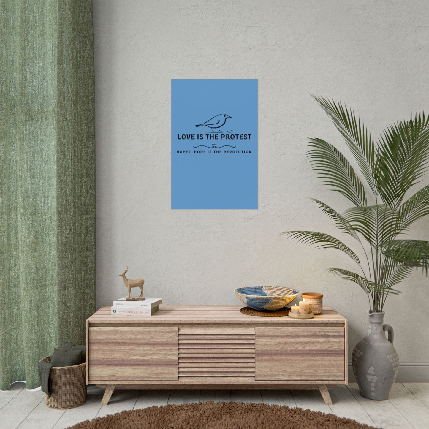 Inspirational Rolled Poster - 'Love is the Protest' with Uplifting Quote