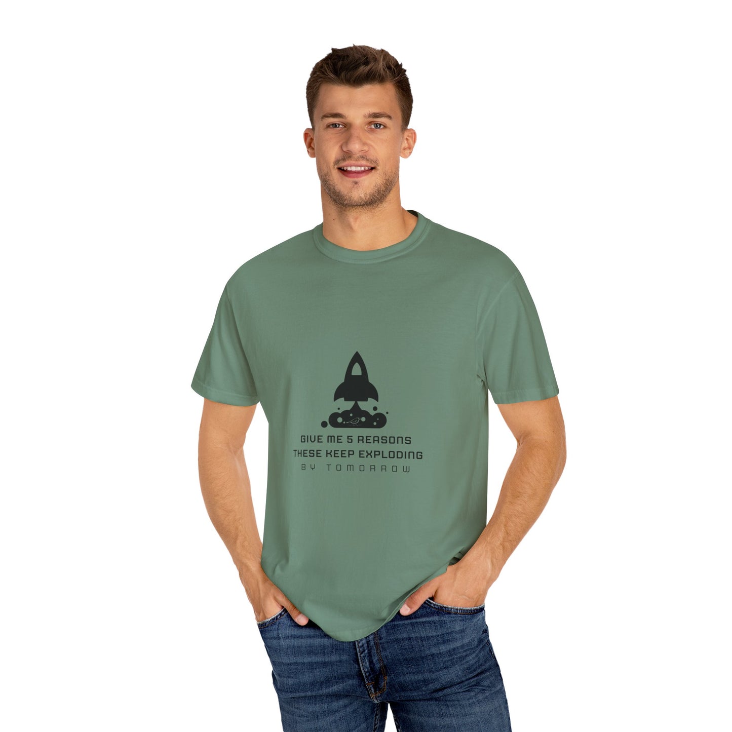 Unisex T-Shirt - "Give Me 5 Reasons These Keep Exploding"