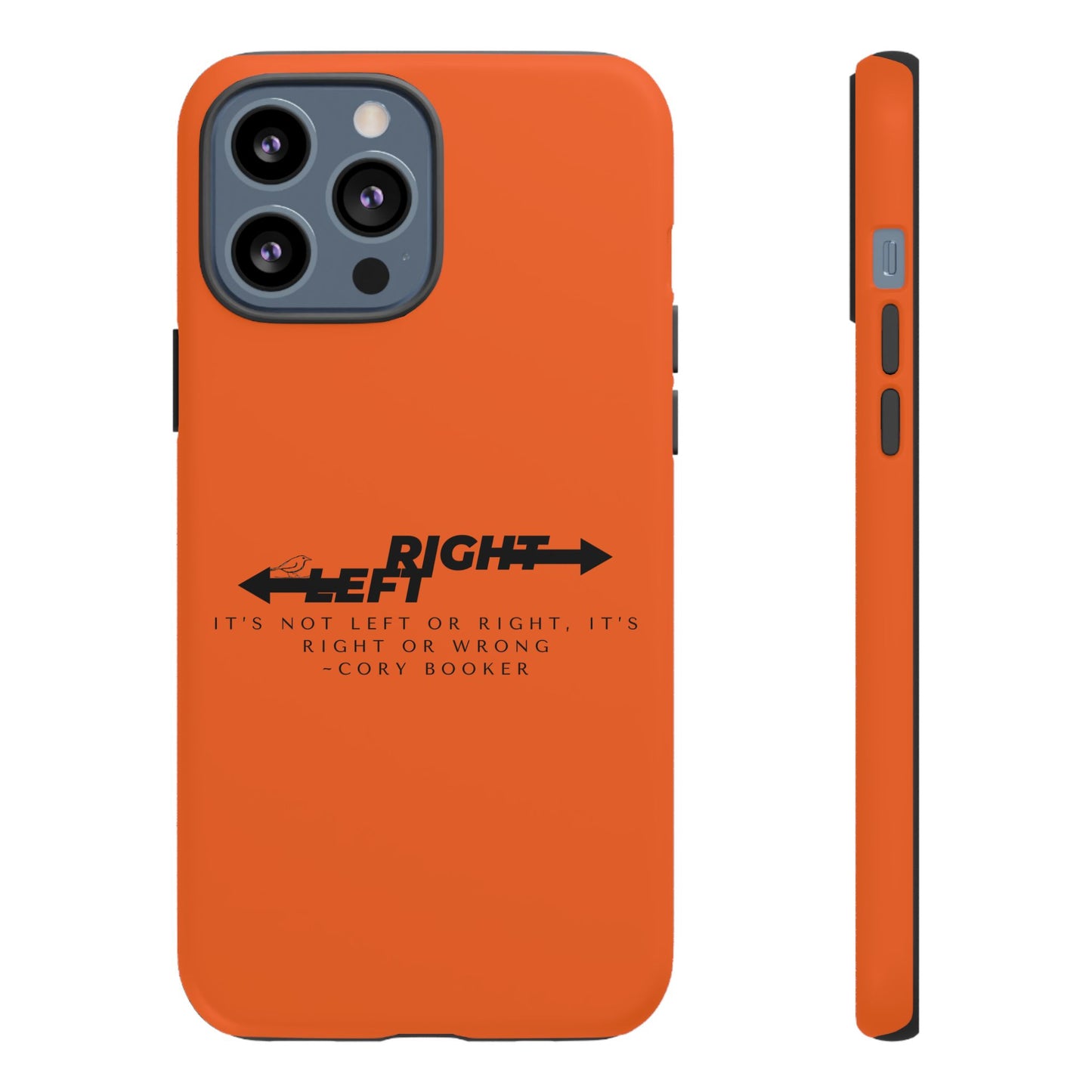 Phone Case - Right or Wrong Quote by Cory Booker