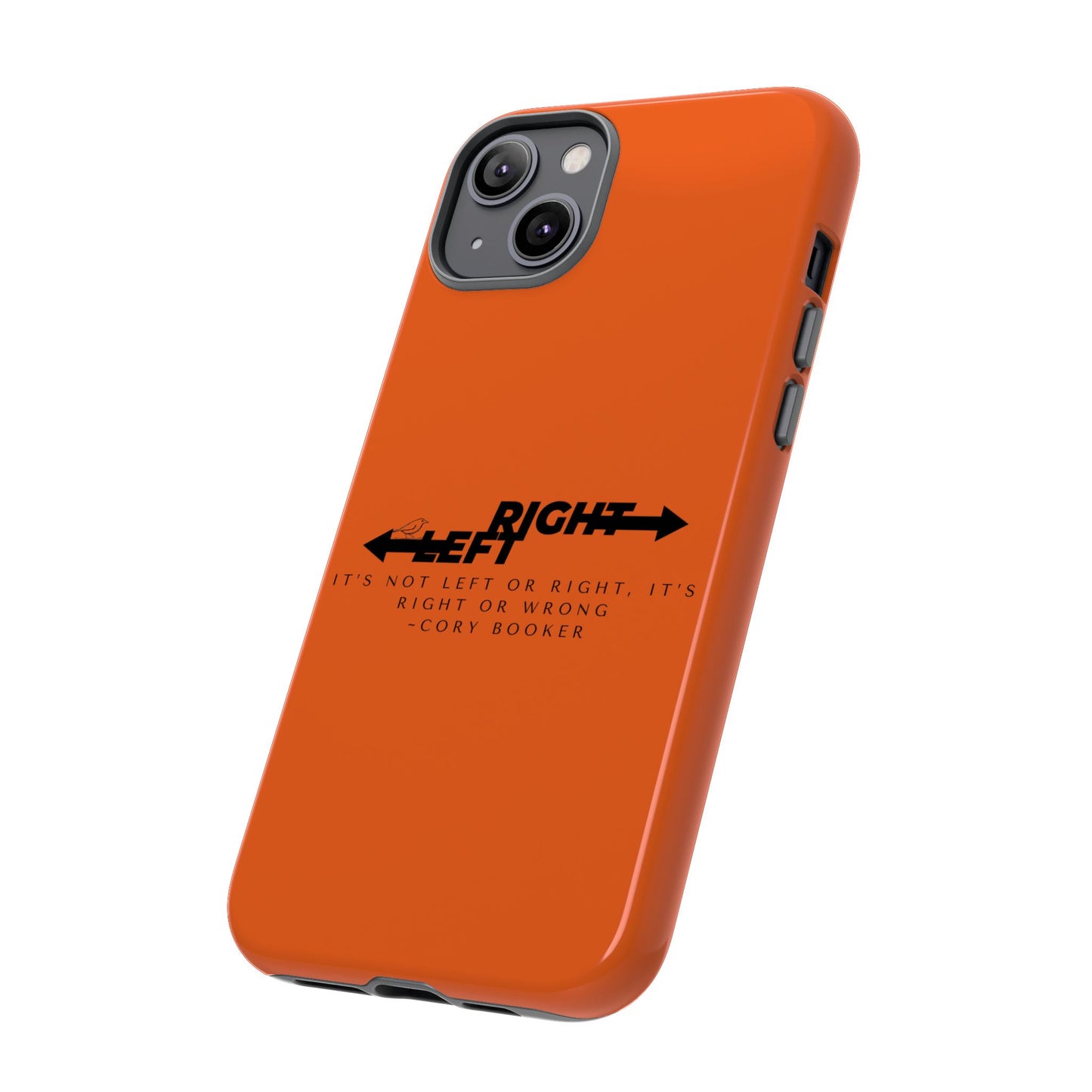 Phone Case - Right or Wrong Quote by Cory Booker