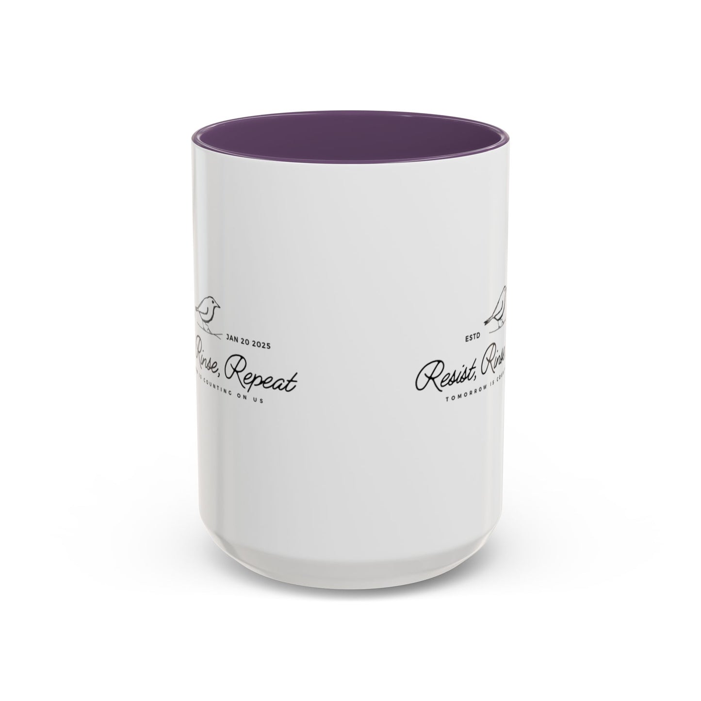 Inspirational Accent Coffee Mug - Resist, Rinse, Repeat (11oz & 15oz)