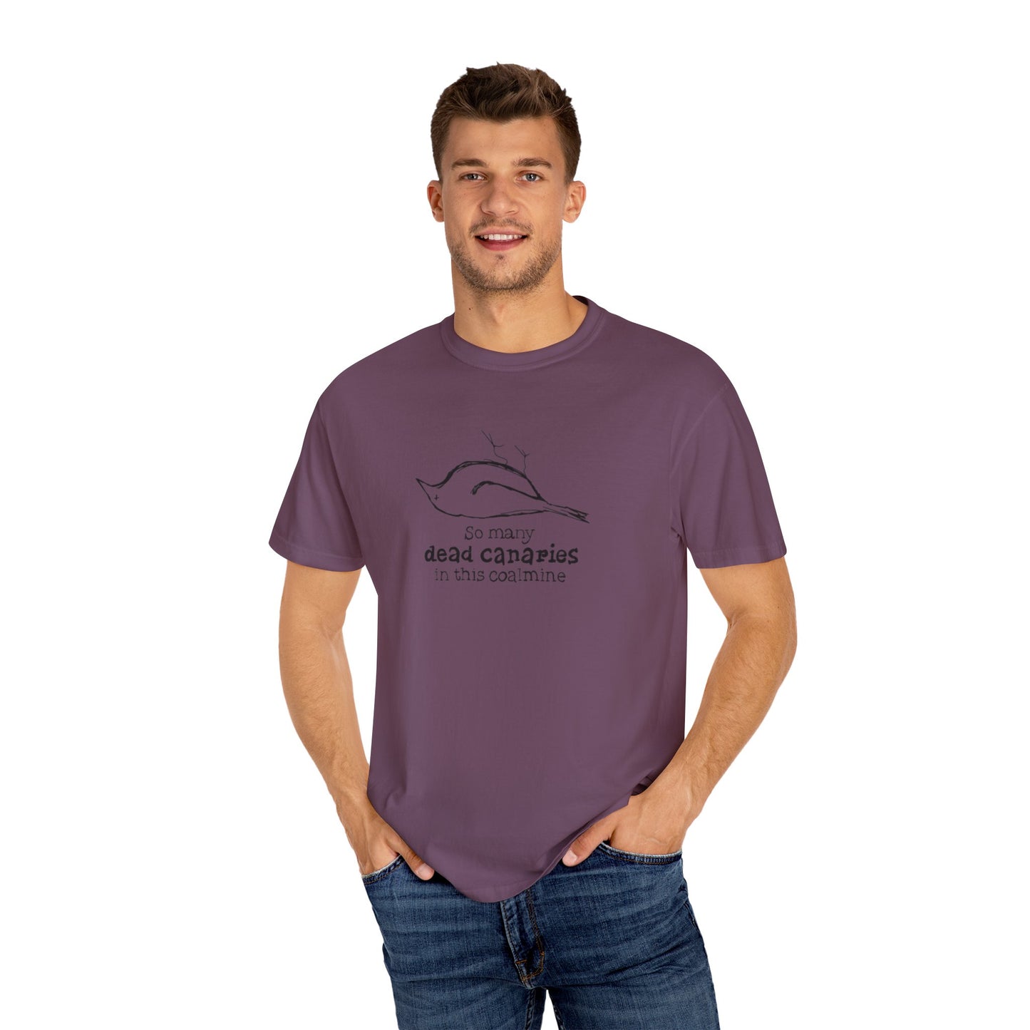 T-Shirt: "So Many Dead Canaries in This Coal Mine" for Eco-Conscious Souls
