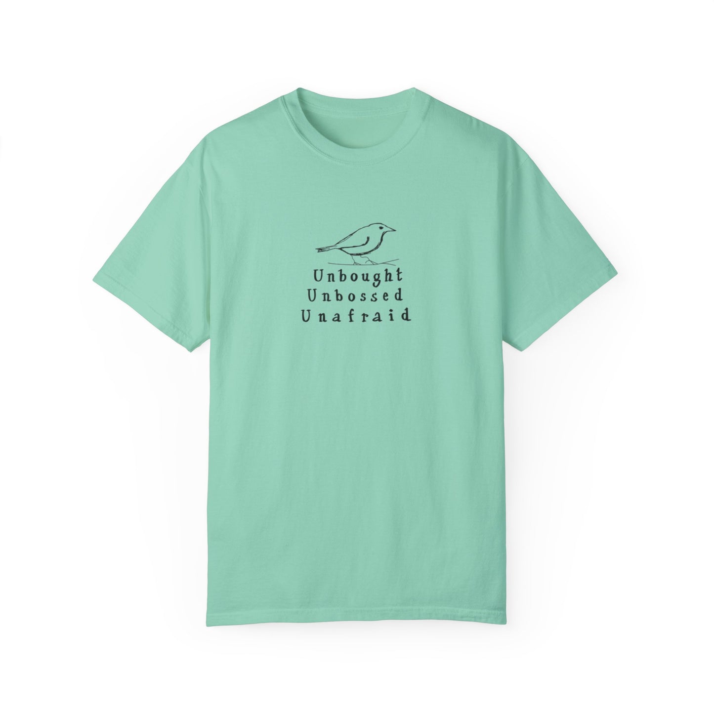 T-Shirt - 'Unbought Unbossed Unafraid' Inspirational Tee