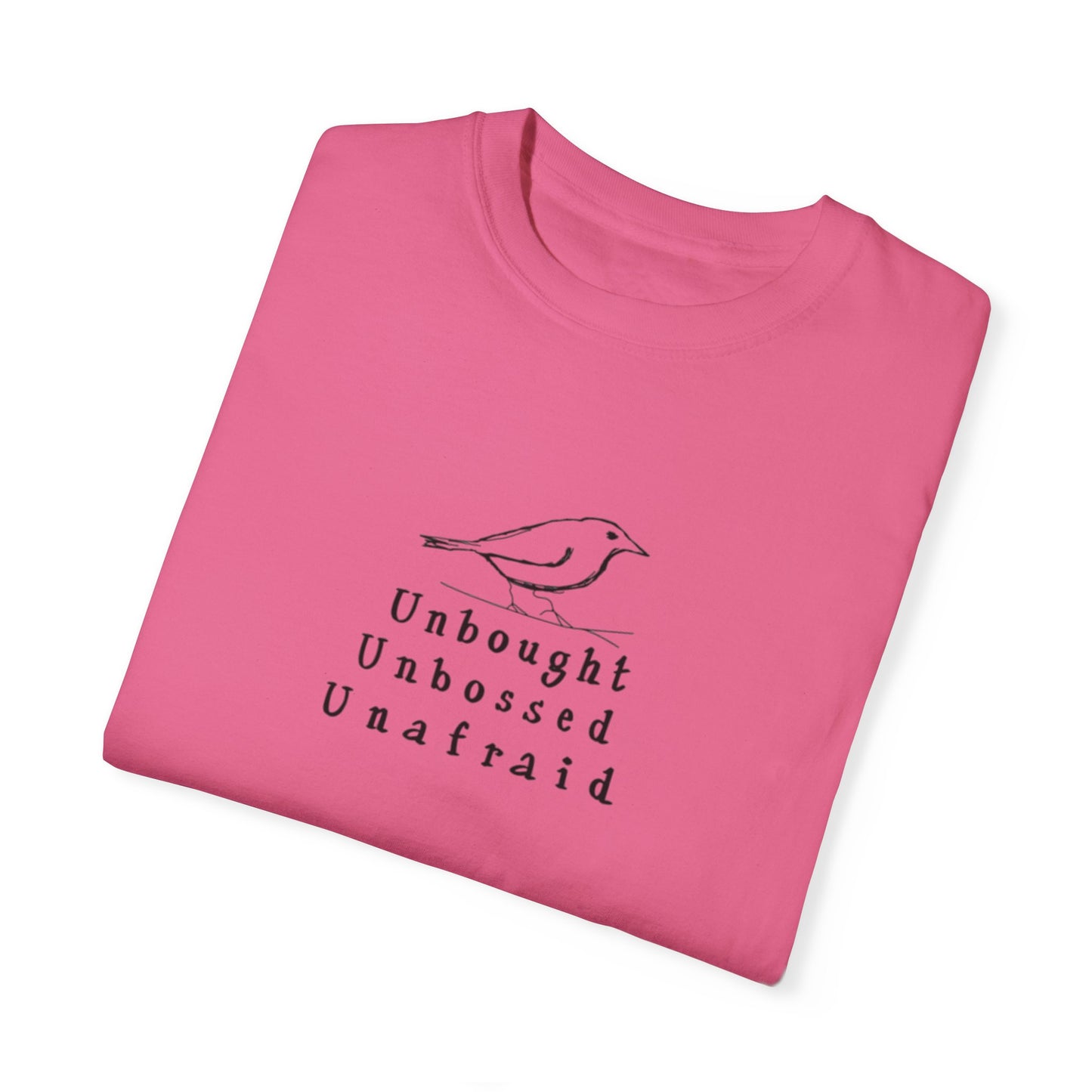 T-Shirt - 'Unbought Unbossed Unafraid' Inspirational Tee