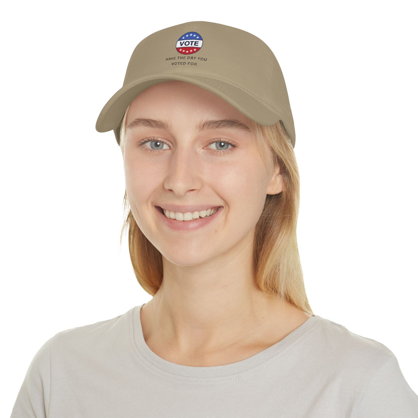 Vote Low Profile Baseball Cap - Have the Day You Voted For