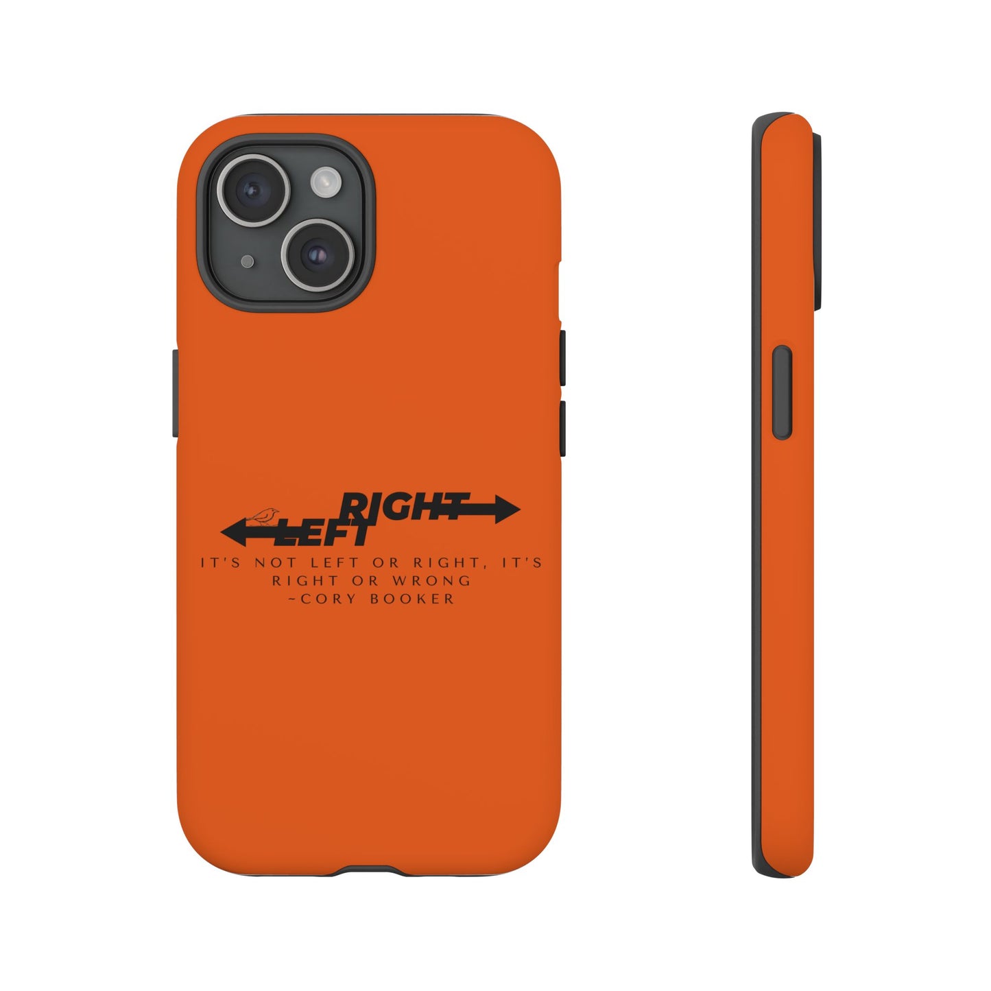 Phone Case - Right or Wrong Quote by Cory Booker