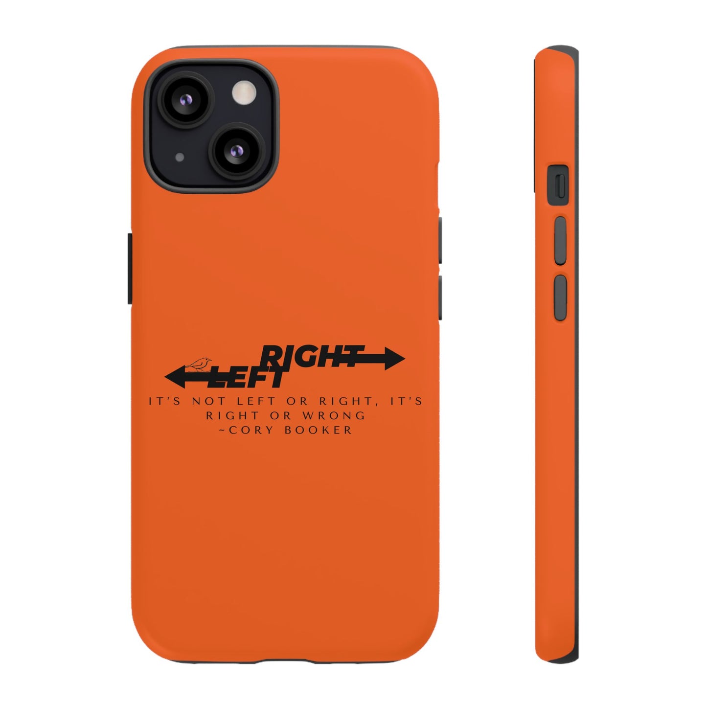 Phone Case - Right or Wrong Quote by Cory Booker