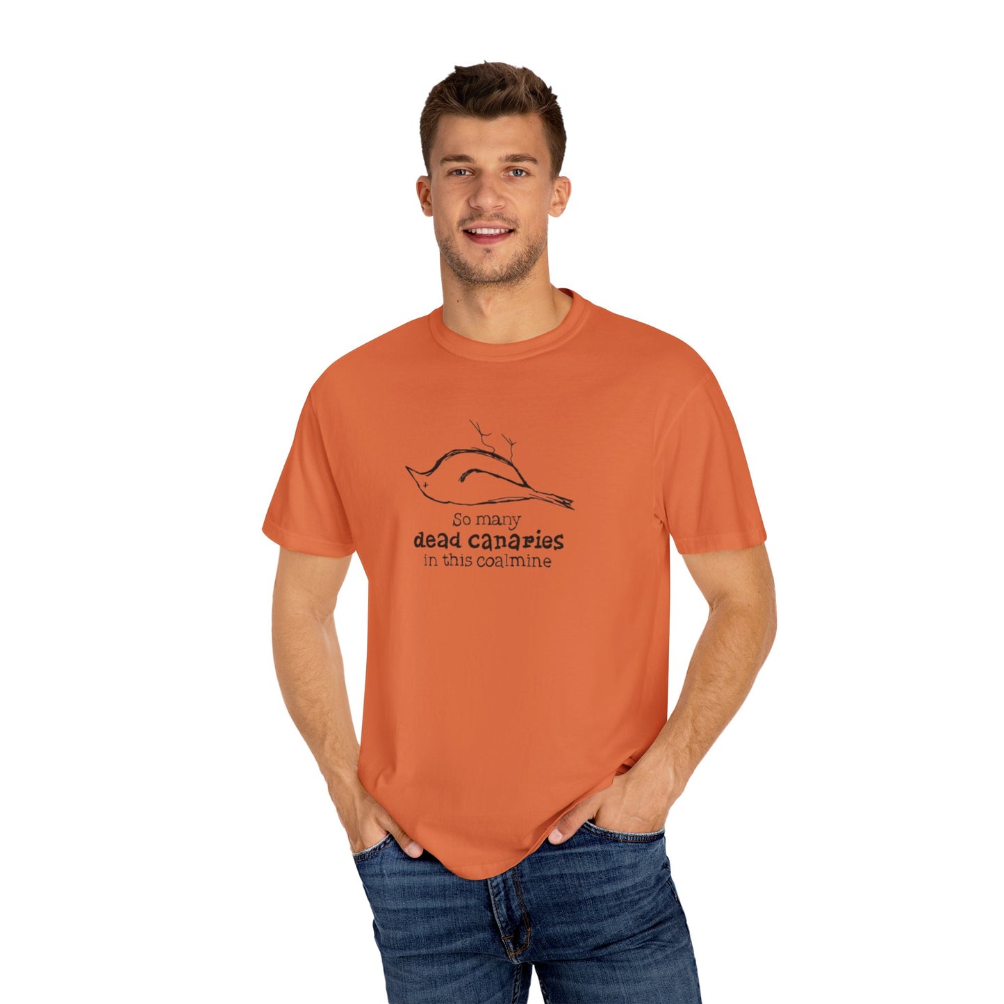 T-Shirt: "So Many Dead Canaries in This Coal Mine" for Eco-Conscious Souls